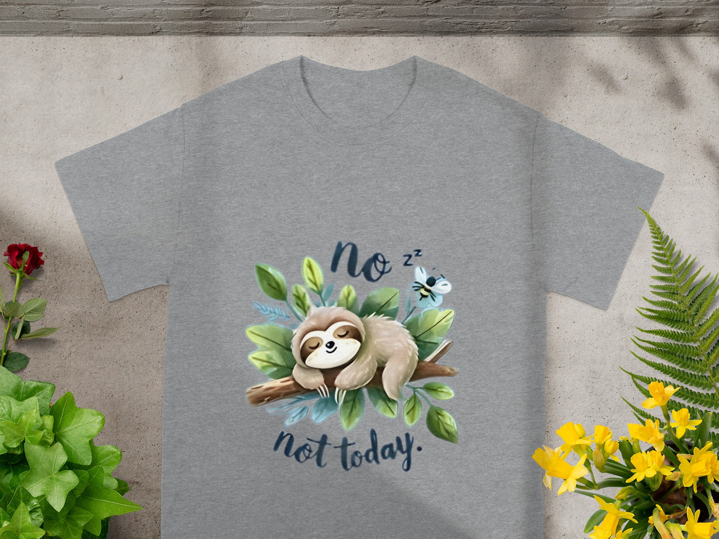 No Not Today Cute Sloth Design Graphic T-Shirt