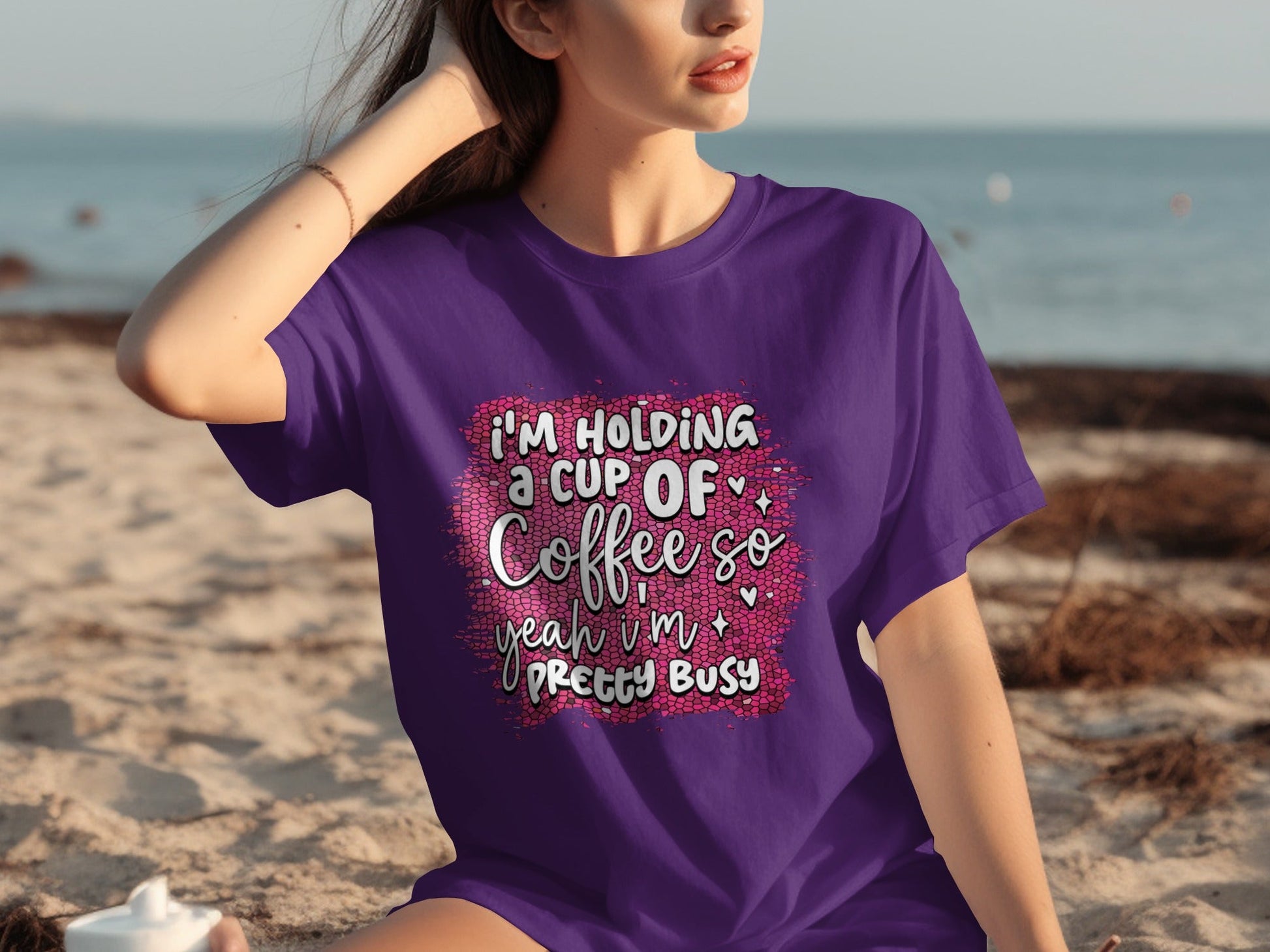 I'm Holding a Cup of Coffee So Yeah I'm Pretty Busy Shirt