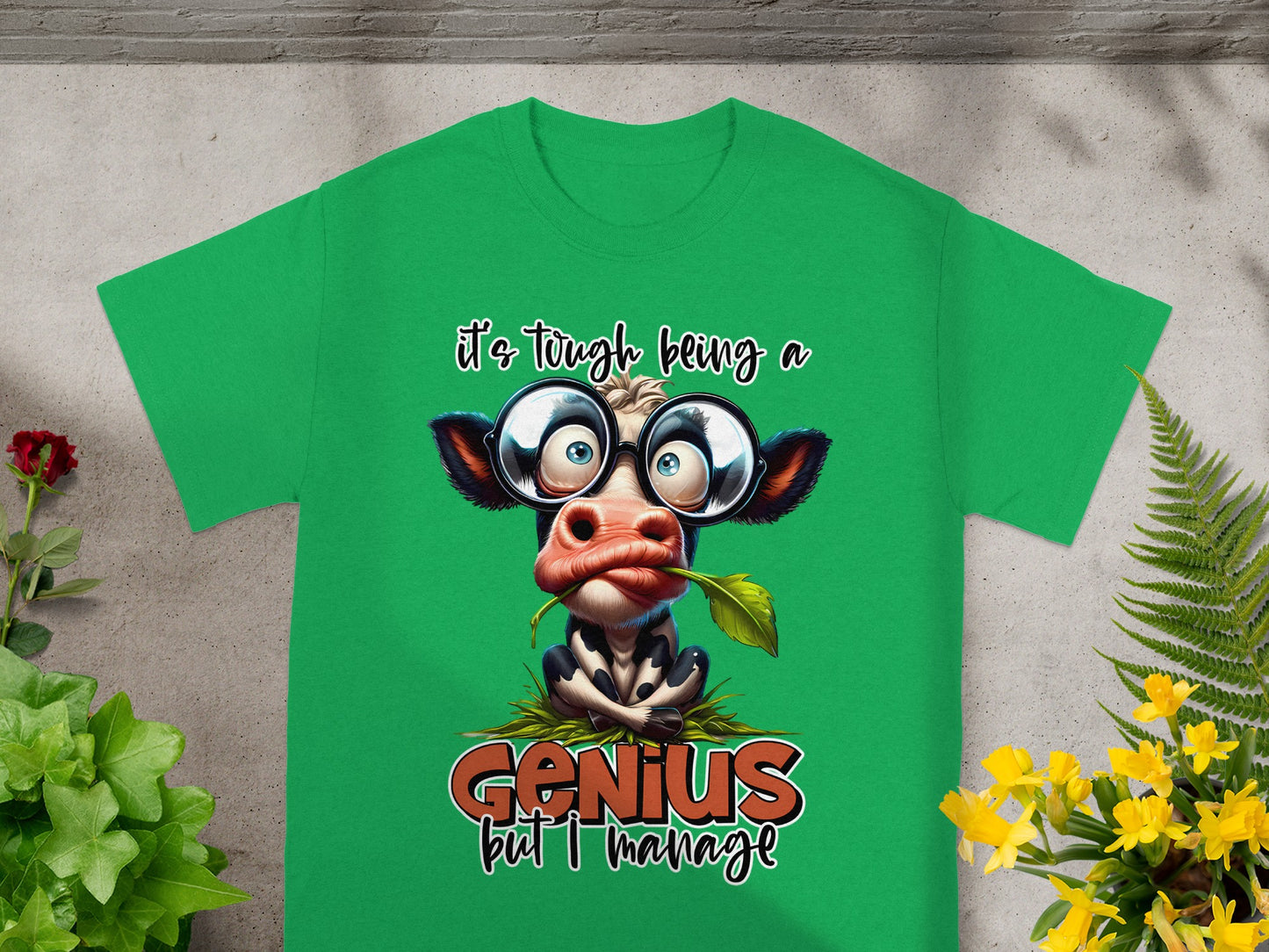 It's Tough Being a Genius but I Manage T-Shirt
