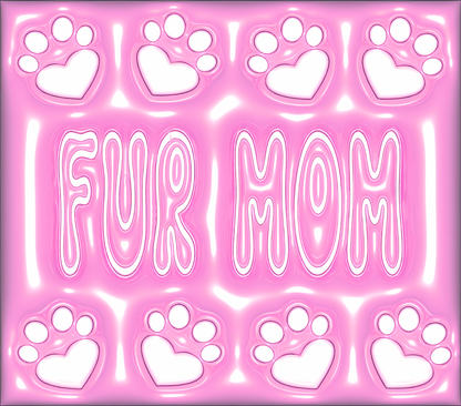 Pink Fur Mom tumbler