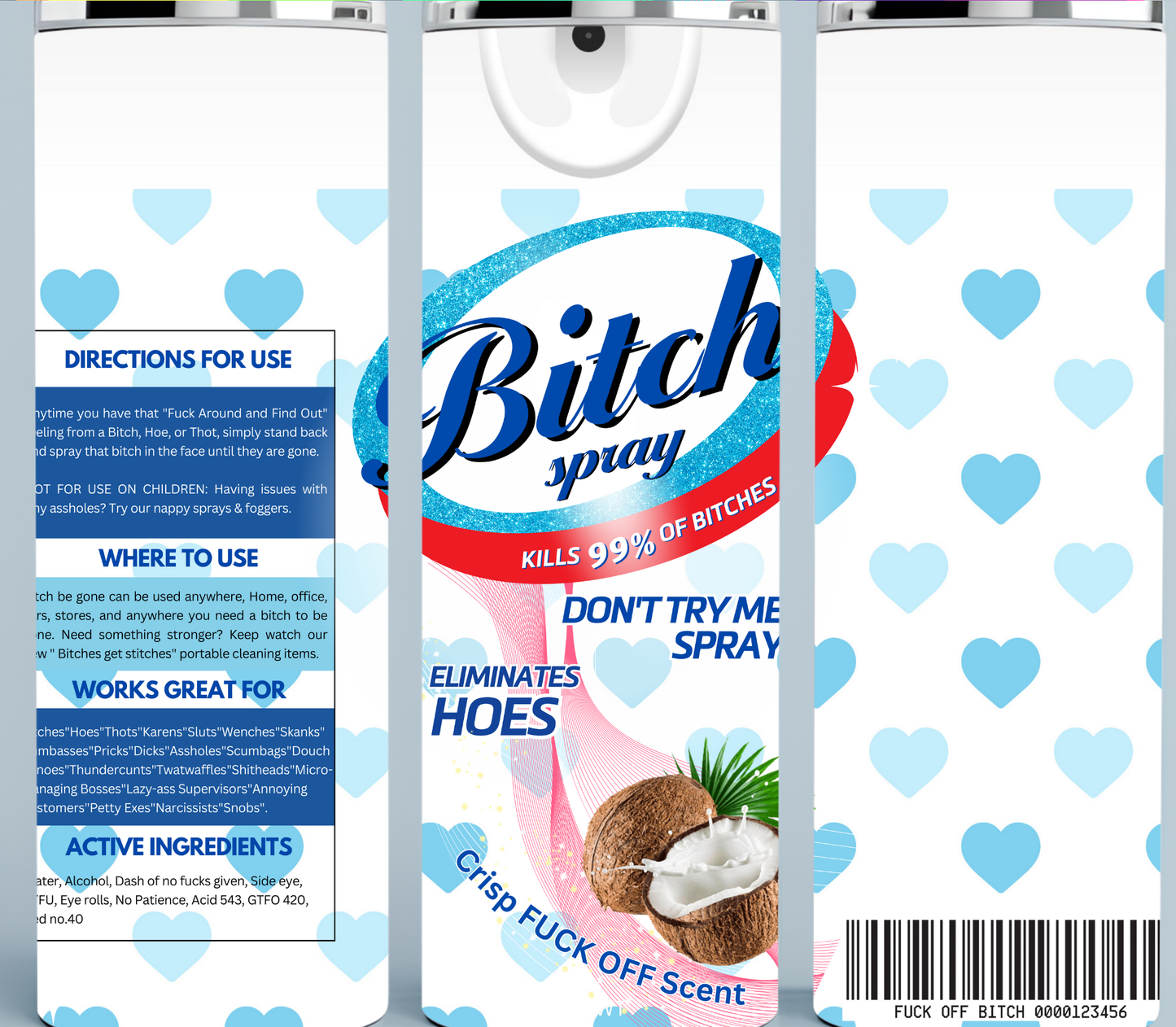 Blue hearts and white background coconut Bitch Be Gone tumbler