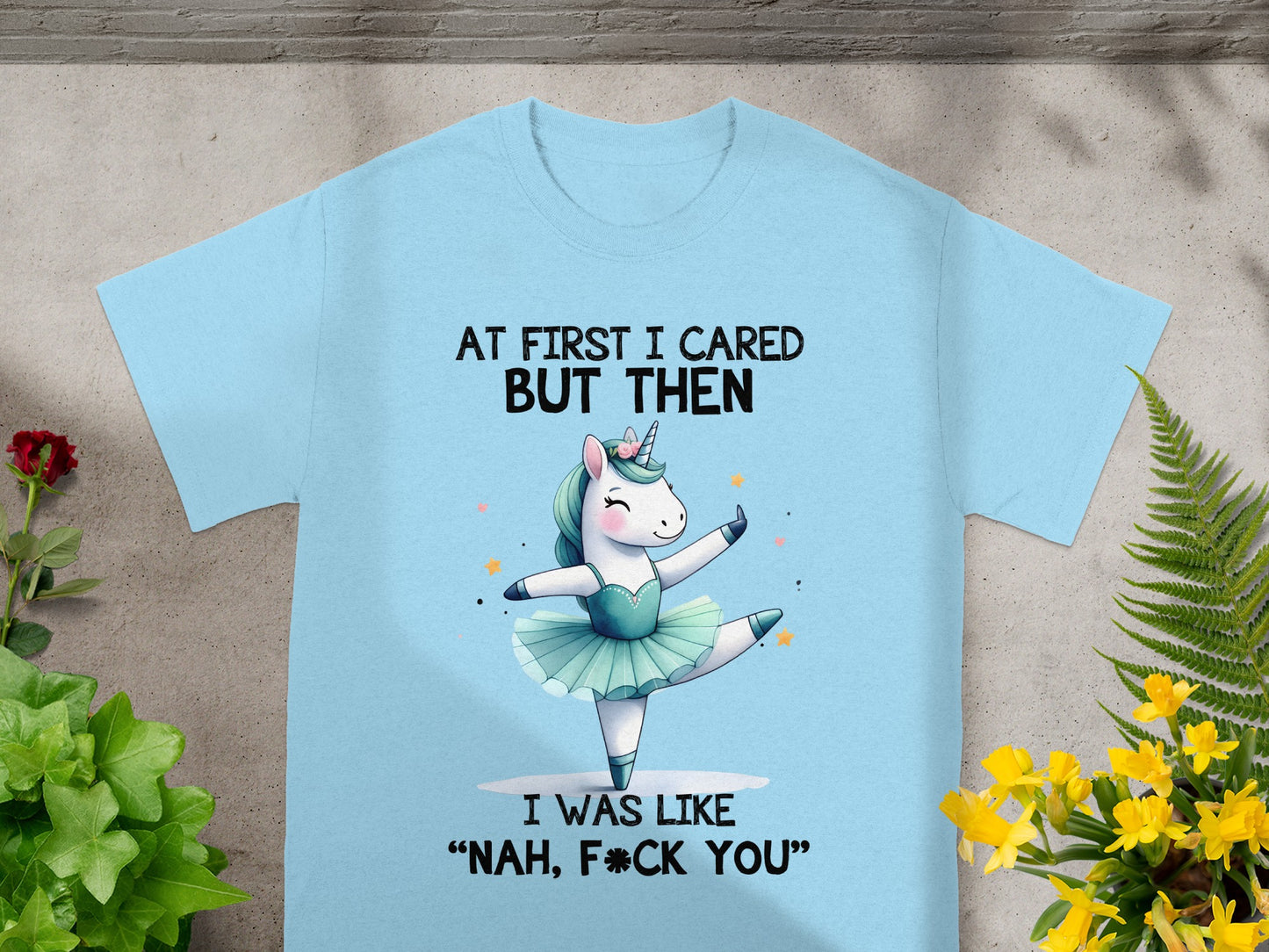 At First I Cared But Then I Was Like Nah F*ck You Shirt