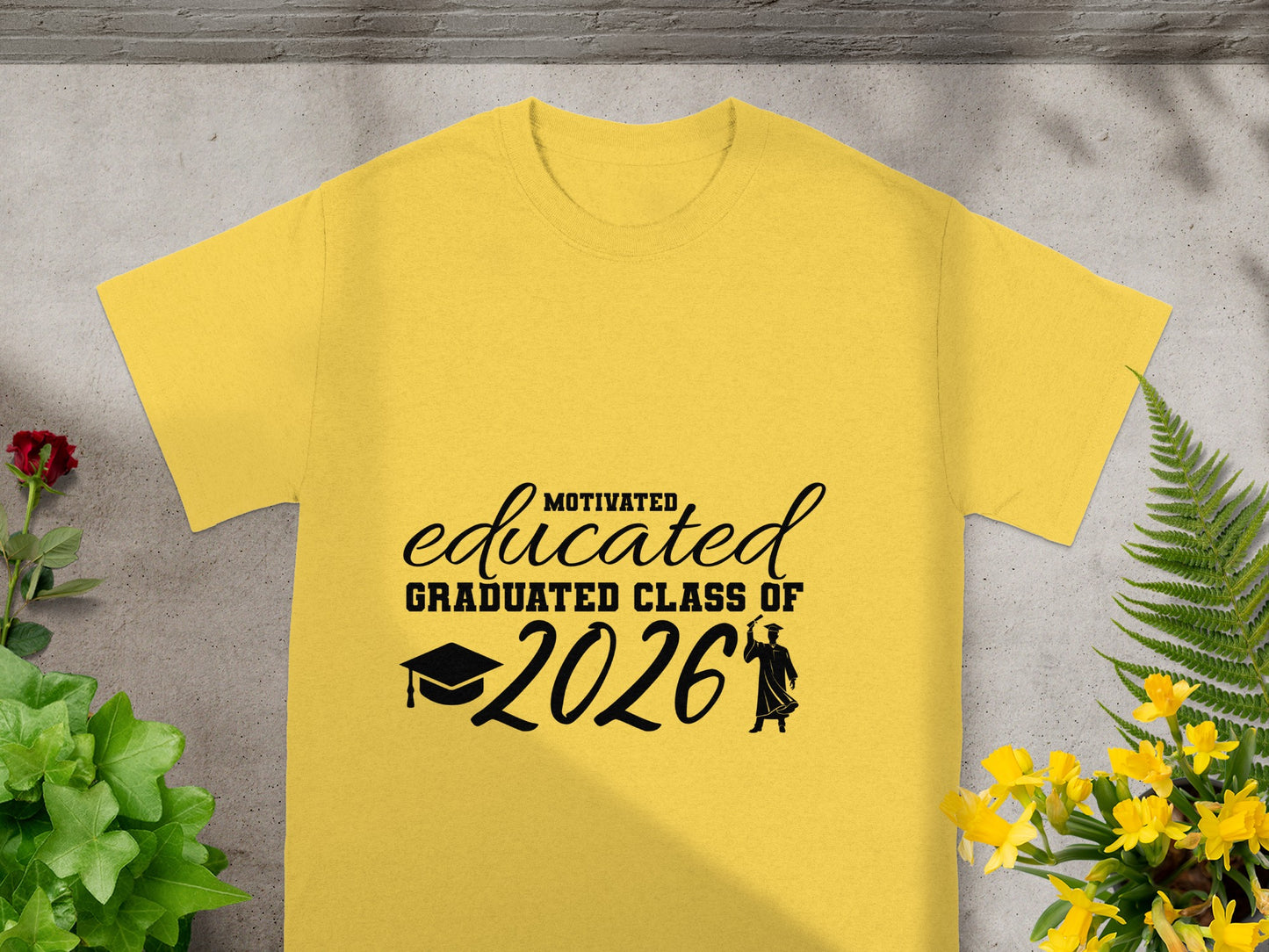 Motivated Educated Graduated Class of 2026 Product