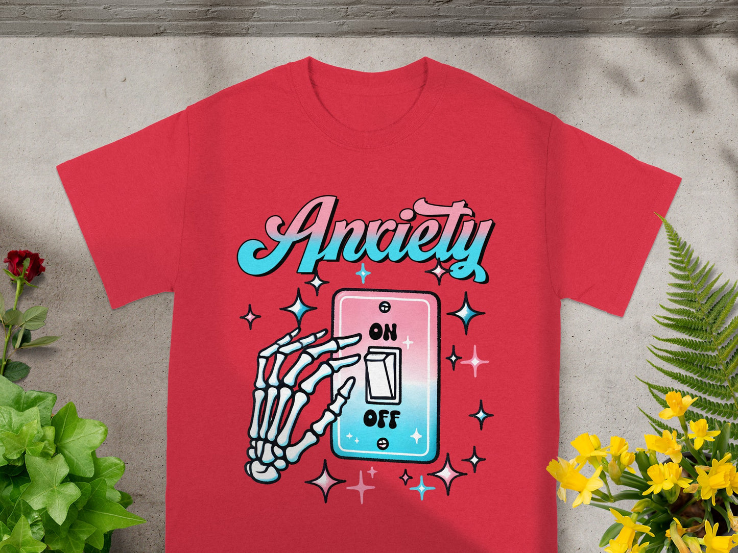 Anxiety On Off Switch Skeleton Hand T-Shirt
