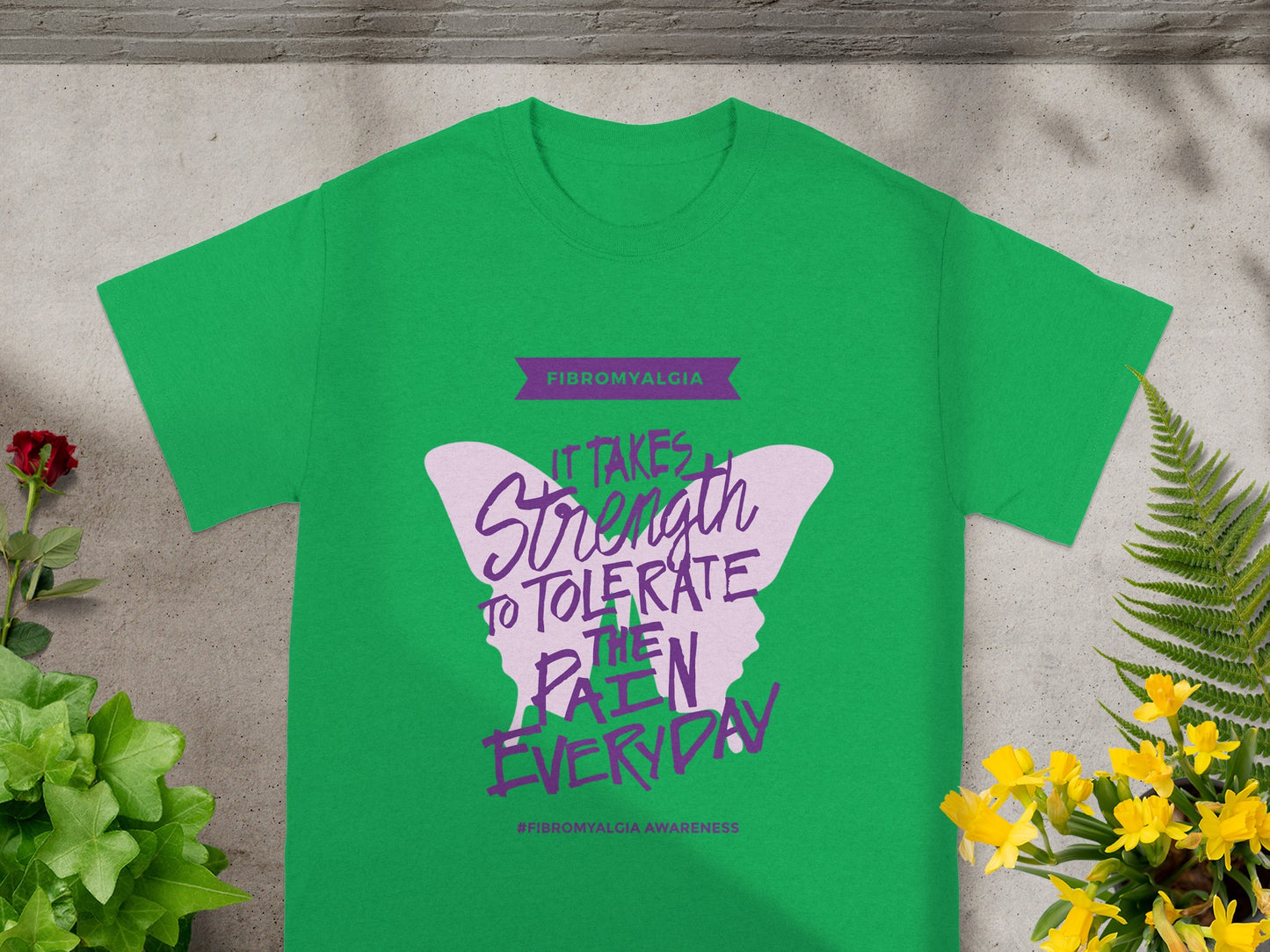 Fibromyalgia Strength to Tolerate the Pain Everyday Shirt