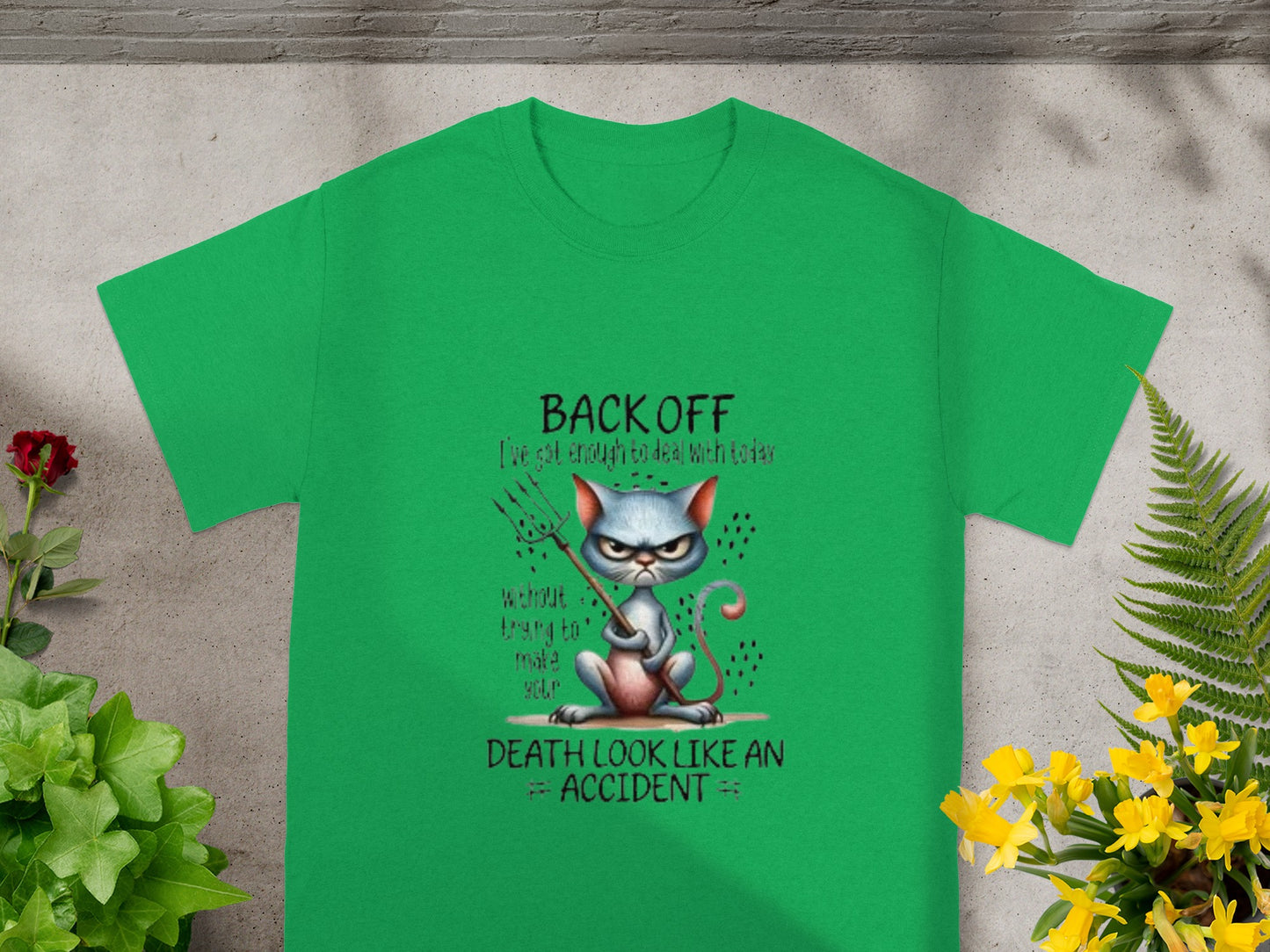 Back Off I've Got Enough To Deal With Today T-shirt