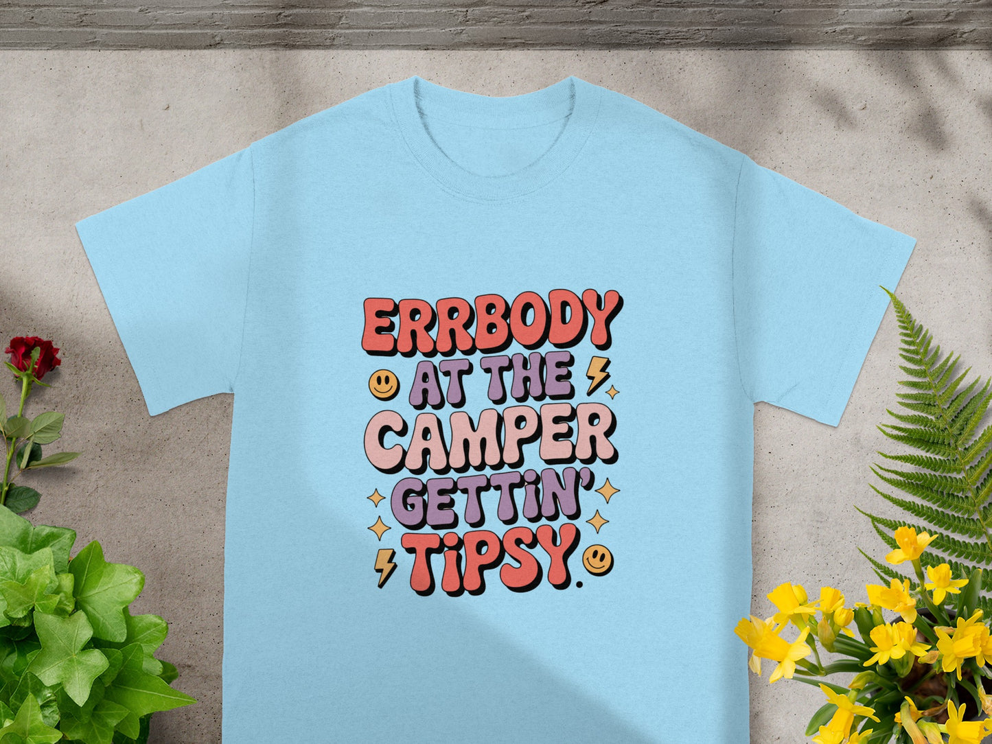 Errbody At The Camper Gettin Tipsy T-Shirt
