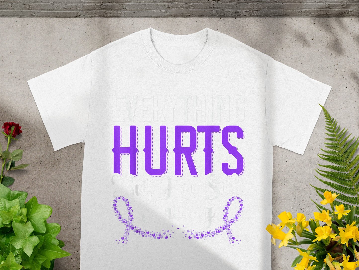 Everything Hurts But I'm Still Smiling T-shirt