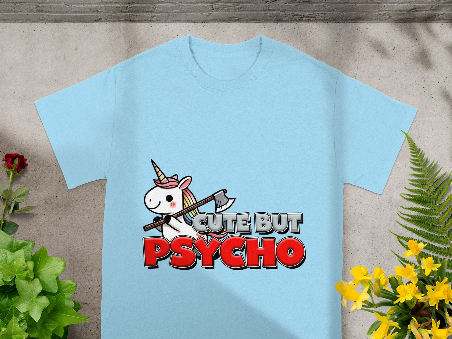 Cute But Psycho Unicorn Graphic T-shirt