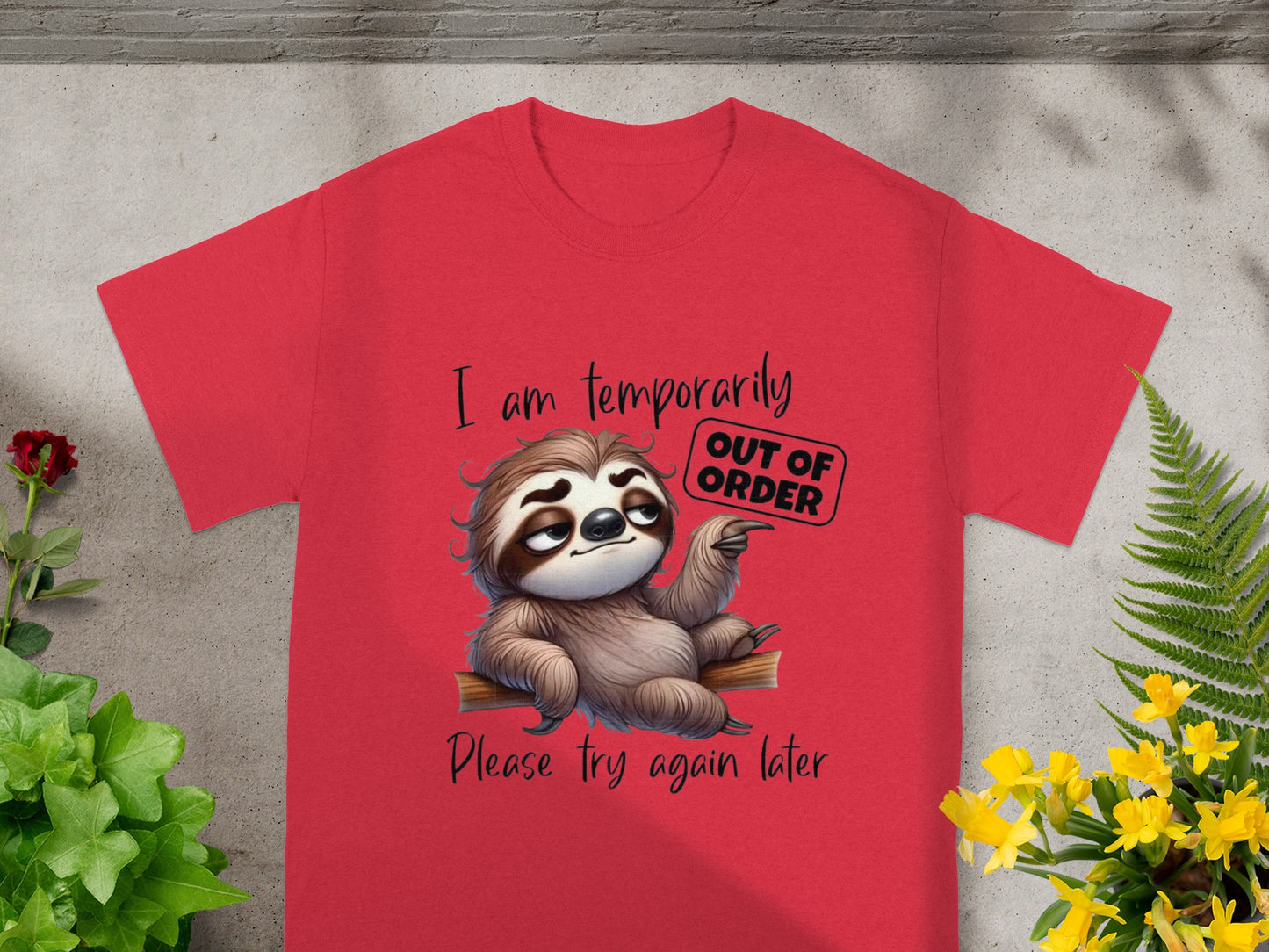 Sloth I Am Temporarily Out Of Order Funny T-Shirt