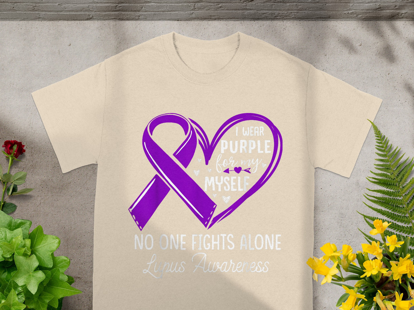 I Wear Purple For Myself No One Fights Alone Lupus Shirt