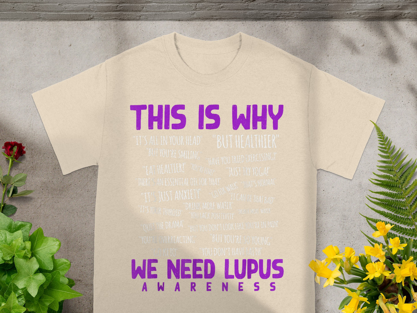 This Is Why We Need Lupus Awareness T-Shirt