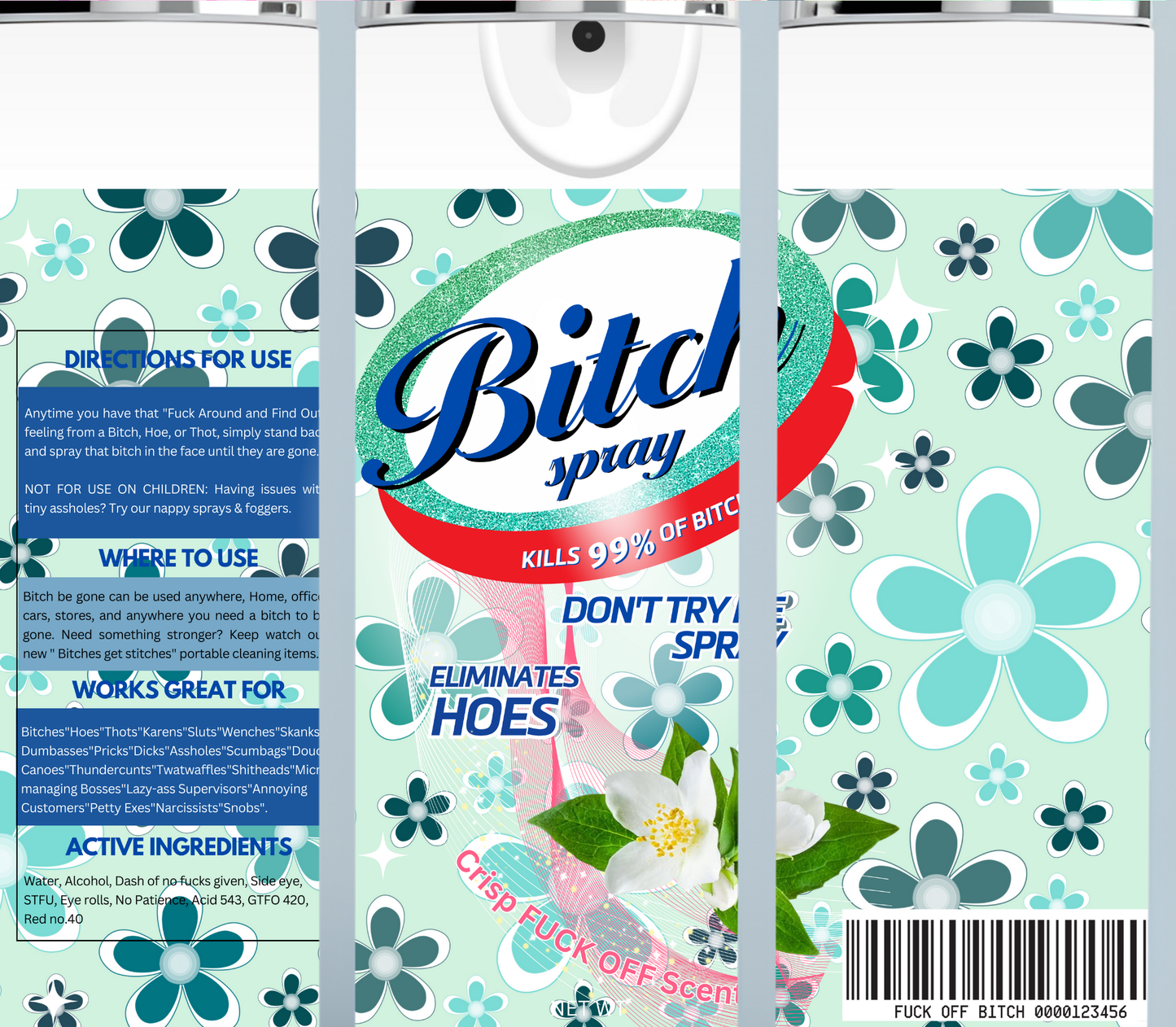 Bitch Be Gone Light Green and flower tumbler