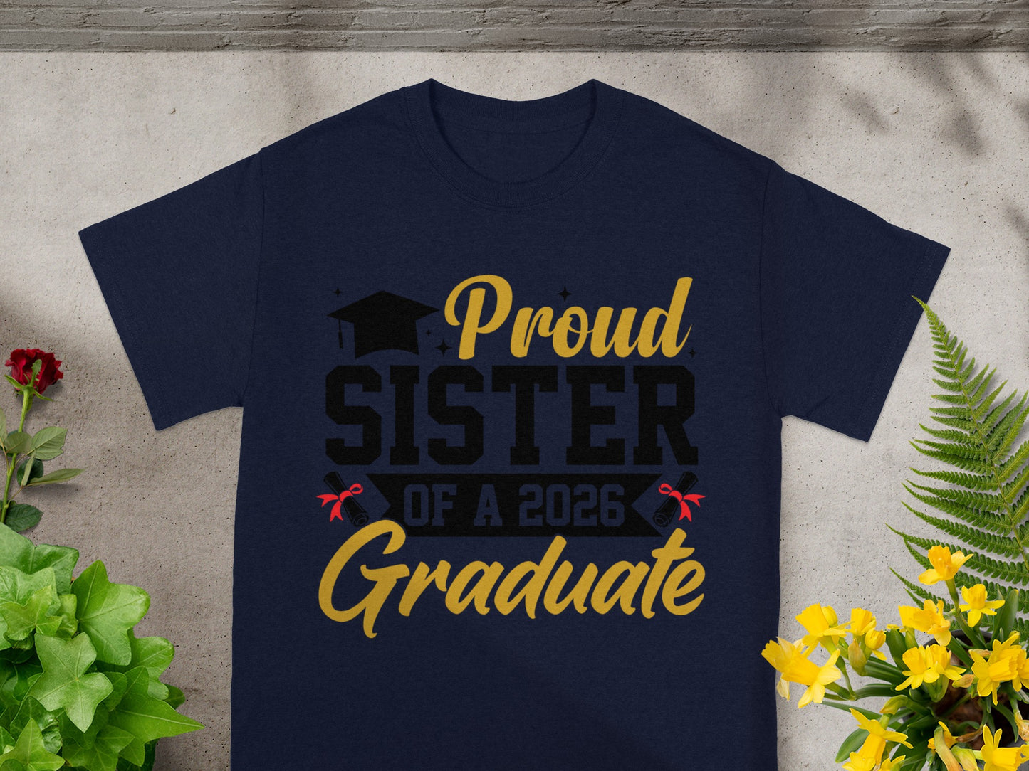 Proud Sister Of a 2026 Graduate T-shirt
