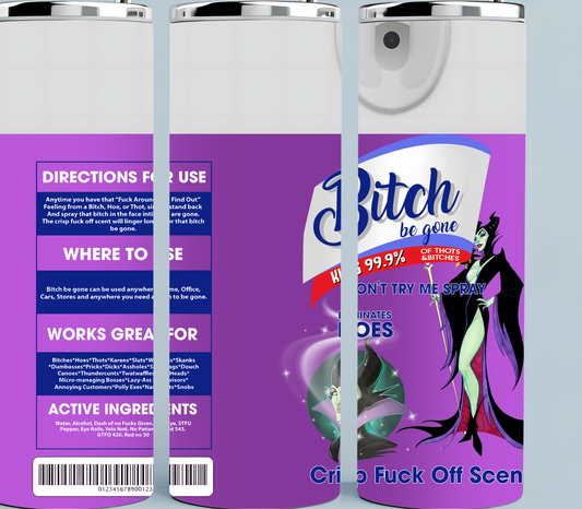 Bitch Evil Witch Spray tumbler
