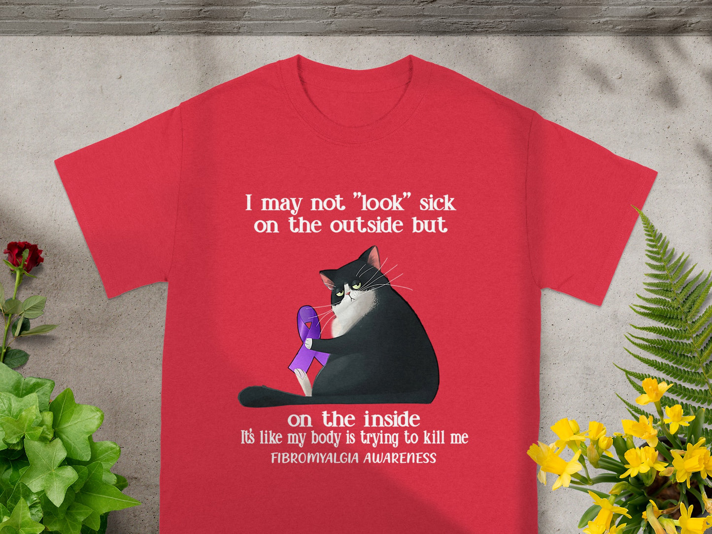 I May Not Look Sick On The Outside Cat Awareness Shirt