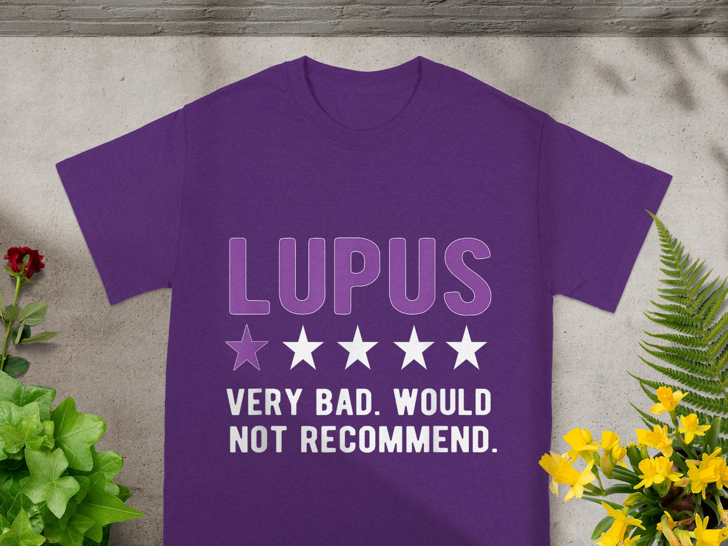 Lupus Very Bad Would Not Recommend T-Shirt