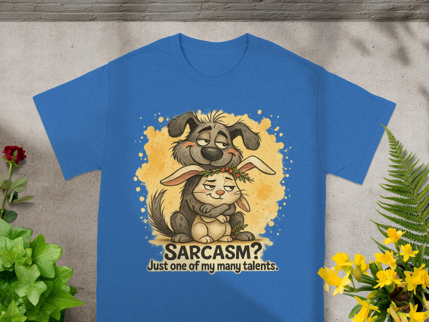 Blue t-shirt with a cartoon dog hugging a rabbit, reading "Sarcasm? Just one of my many talents."