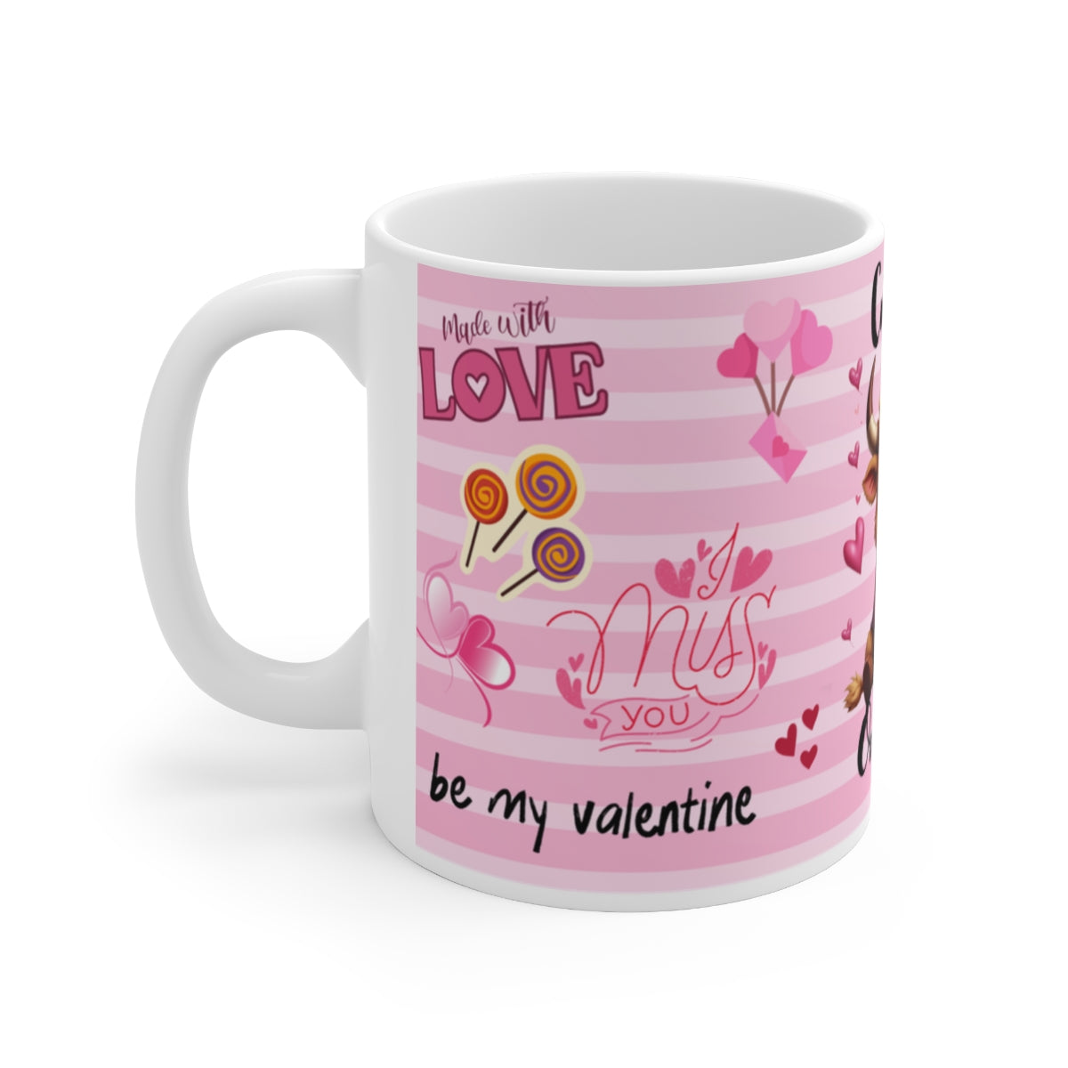 Made with LOVE I Miss You Be My Valentine Mug