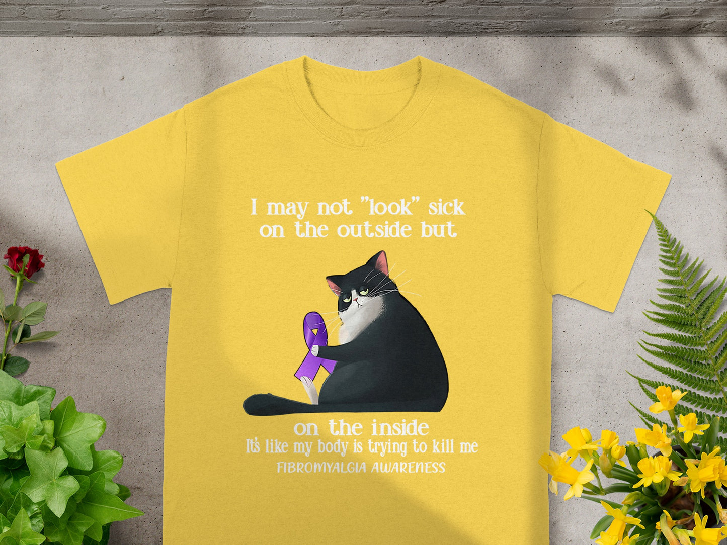 I May Not Look Sick Cat Fibromyalgia Awareness T-shirt