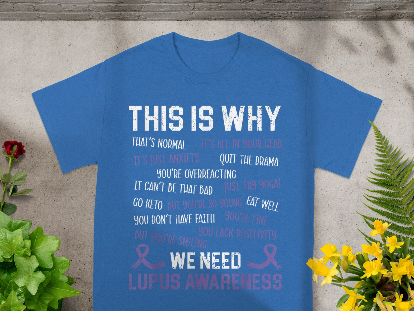 This Is Why We Need Lupus Awareness T-Shirt