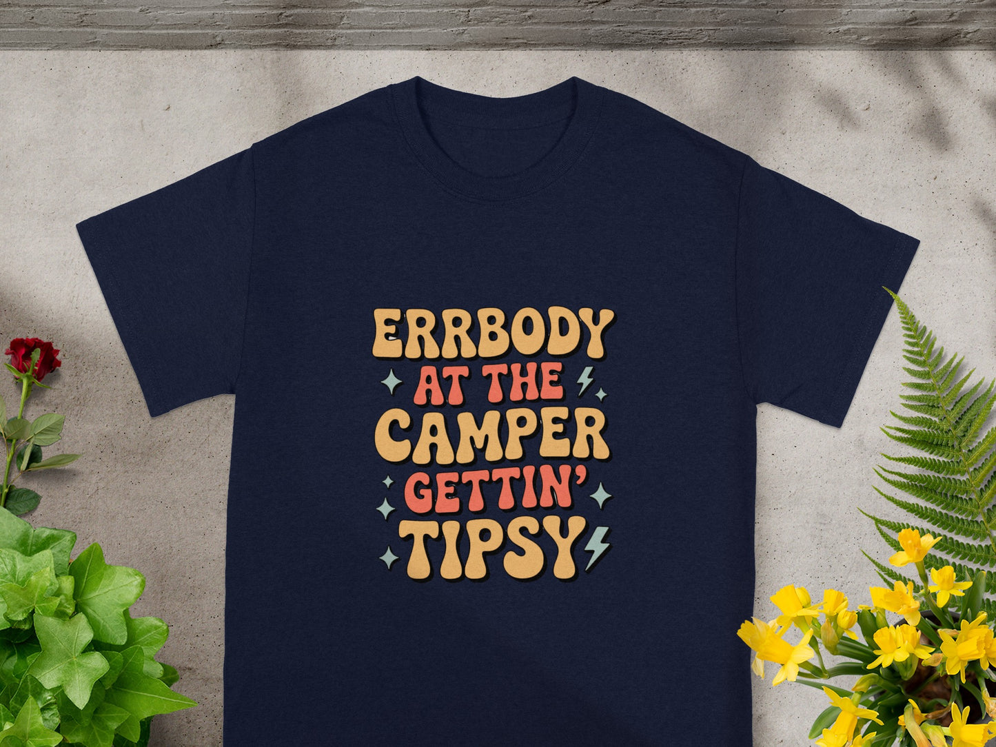 Errbody at The Camper Gettin' Tipsy Funny Quote Shirt