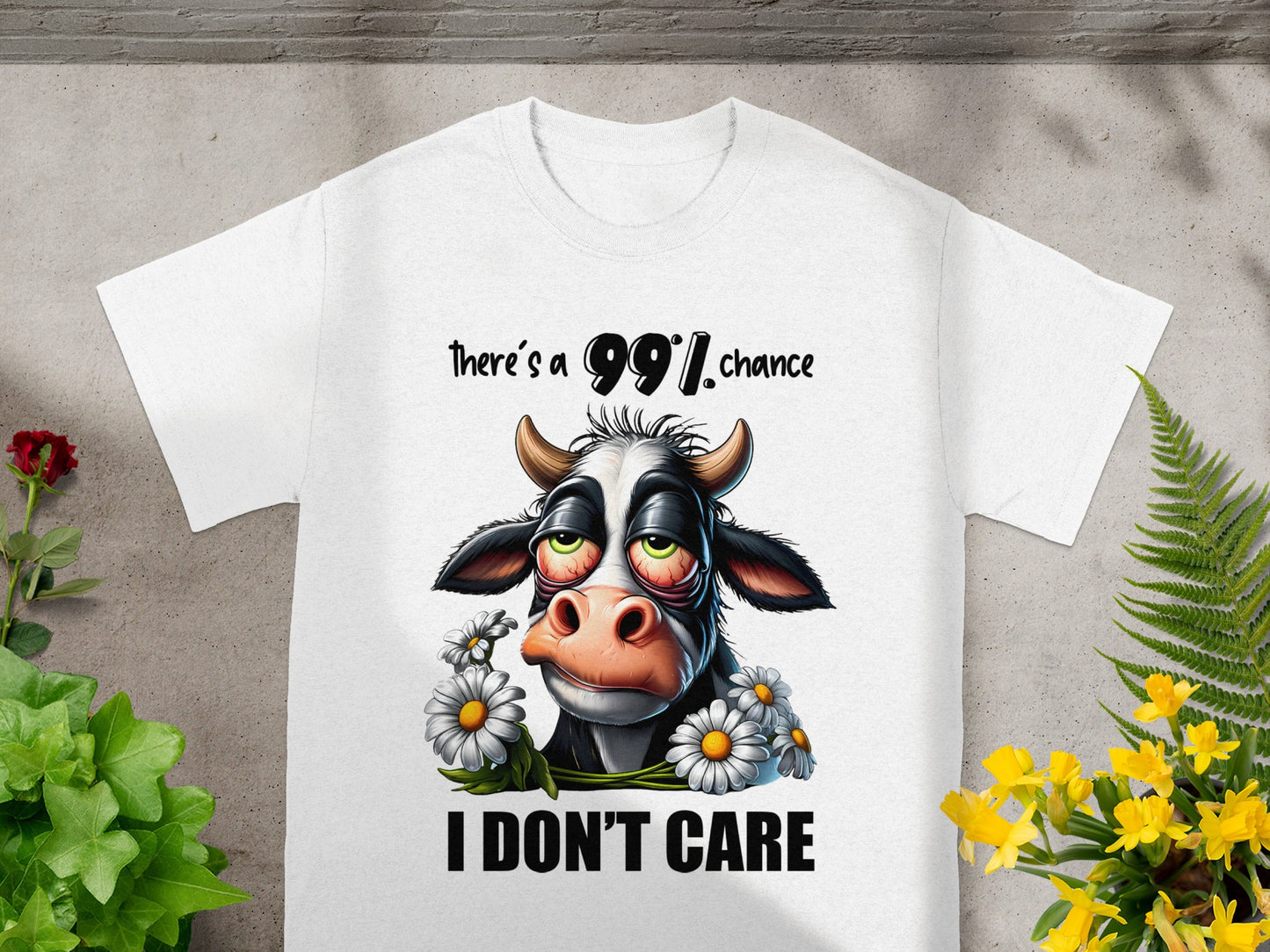 There's a 99% Chance I Don't Care T-Shirt