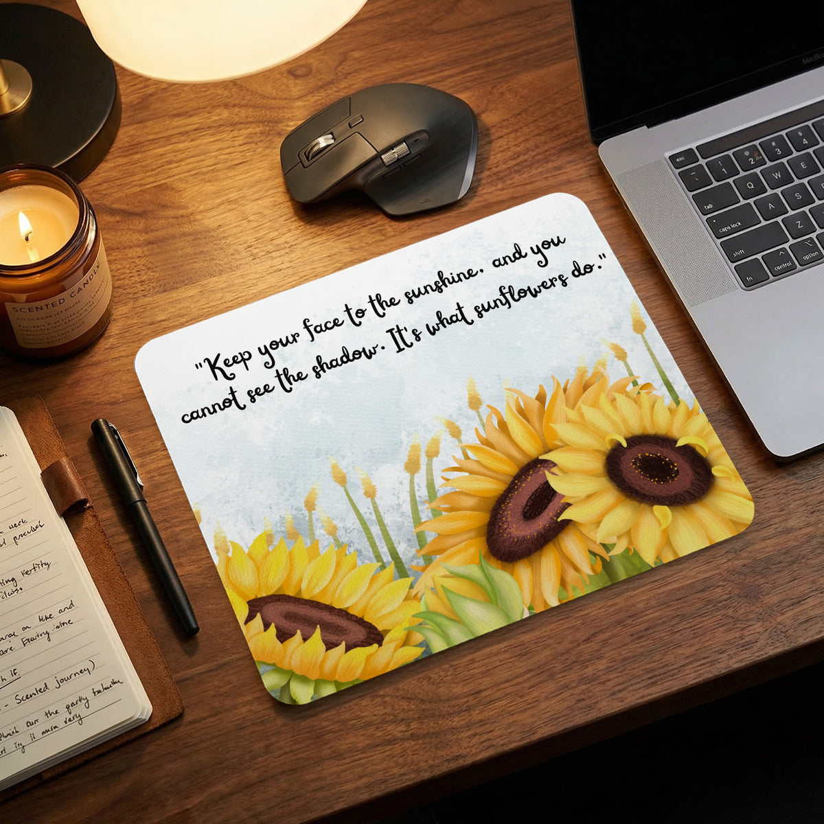 Mousepad with sunflowers and quote: "Keep your face to the sunshine."