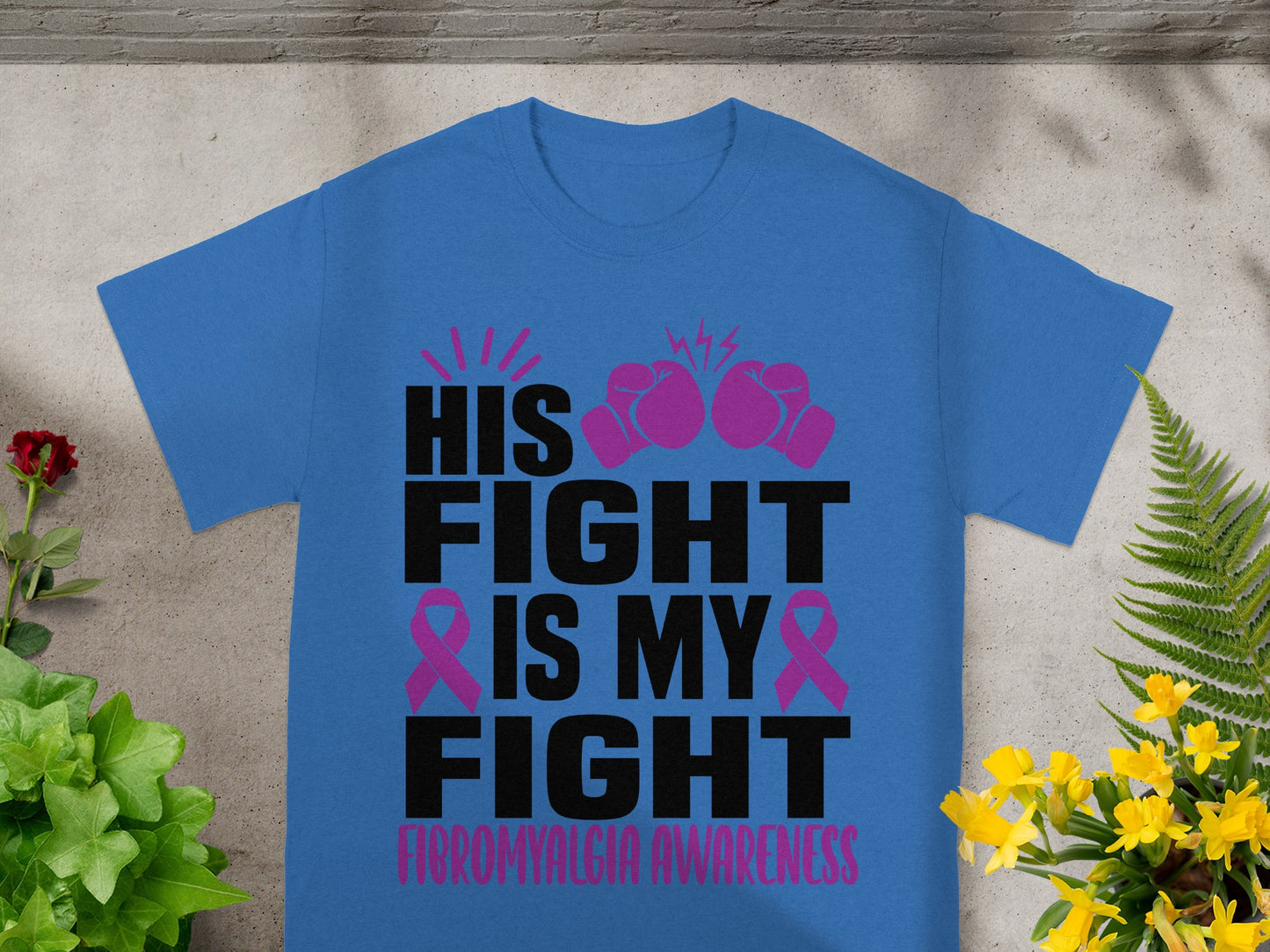 His Fight is My Fight Fibromyalgia Awareness Shirt