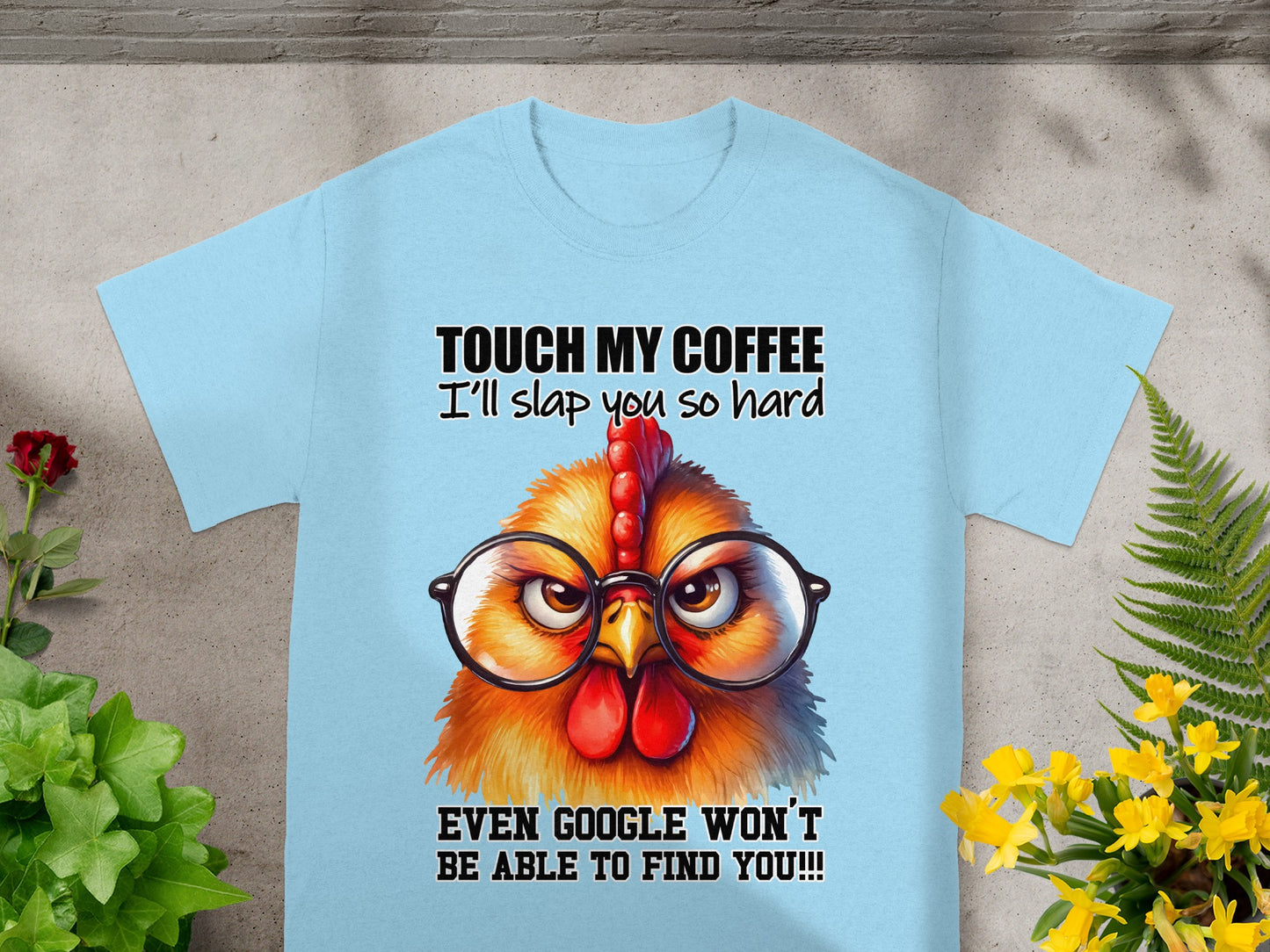 Touch My Coffee I'll Slap You Hard Funny T-shirt