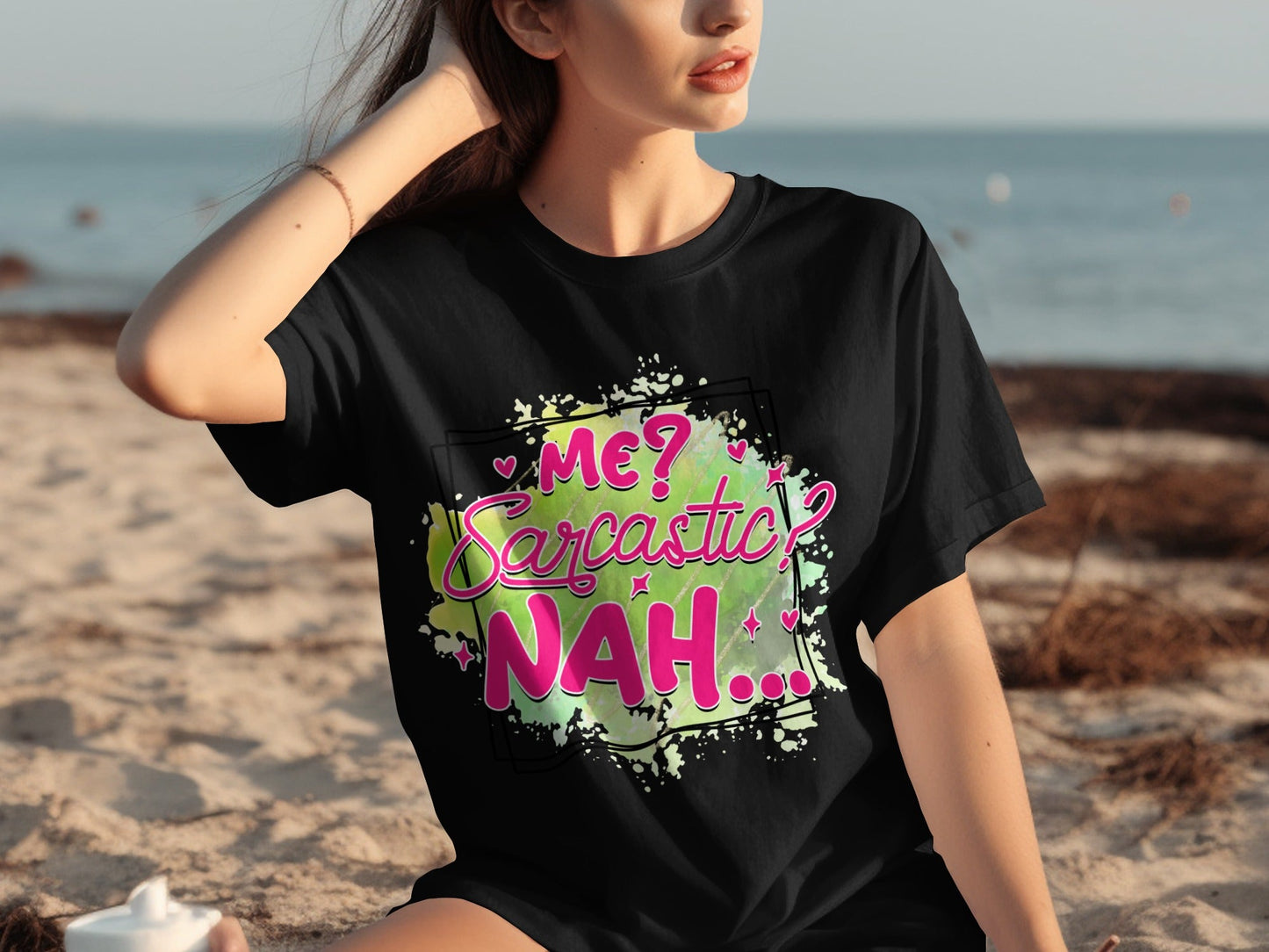 Me? Sarcastic? Nah... Graphic T-Shirt for Casual Wear