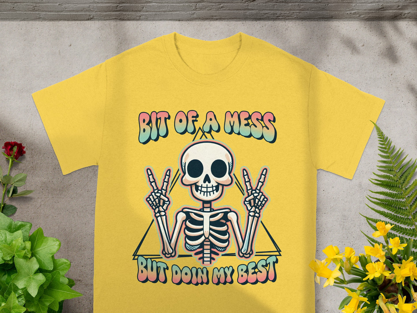 Bit of a Mess But Doin My Best Skeleton Shirt