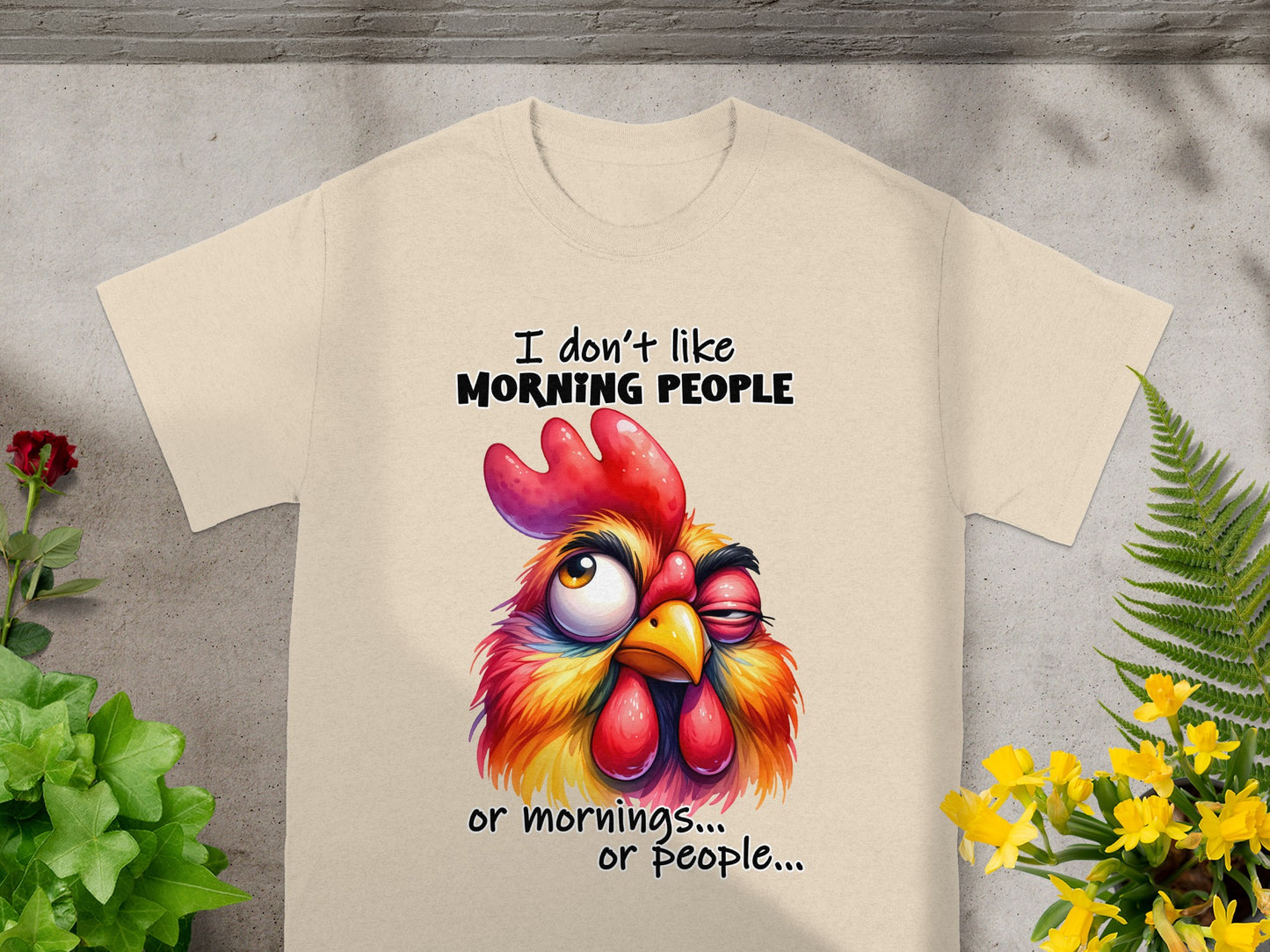 I Don't Like Morning People Funny Chicken Shirt