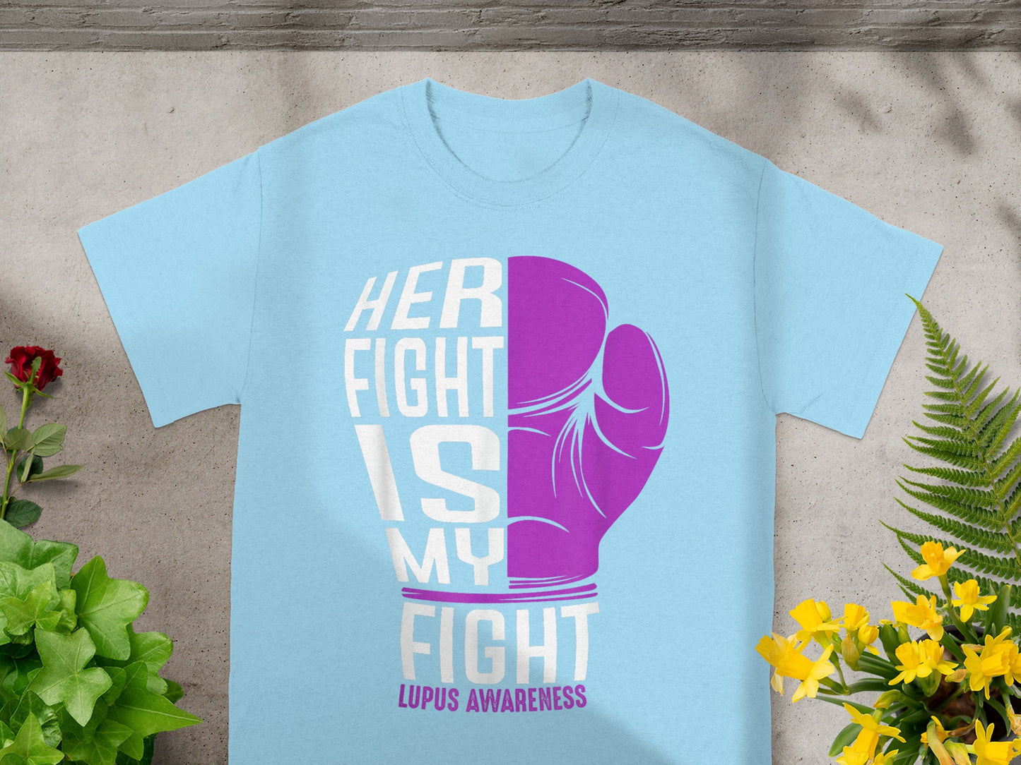 Her Fight Is My Fight Lupus Awareness T-shirt