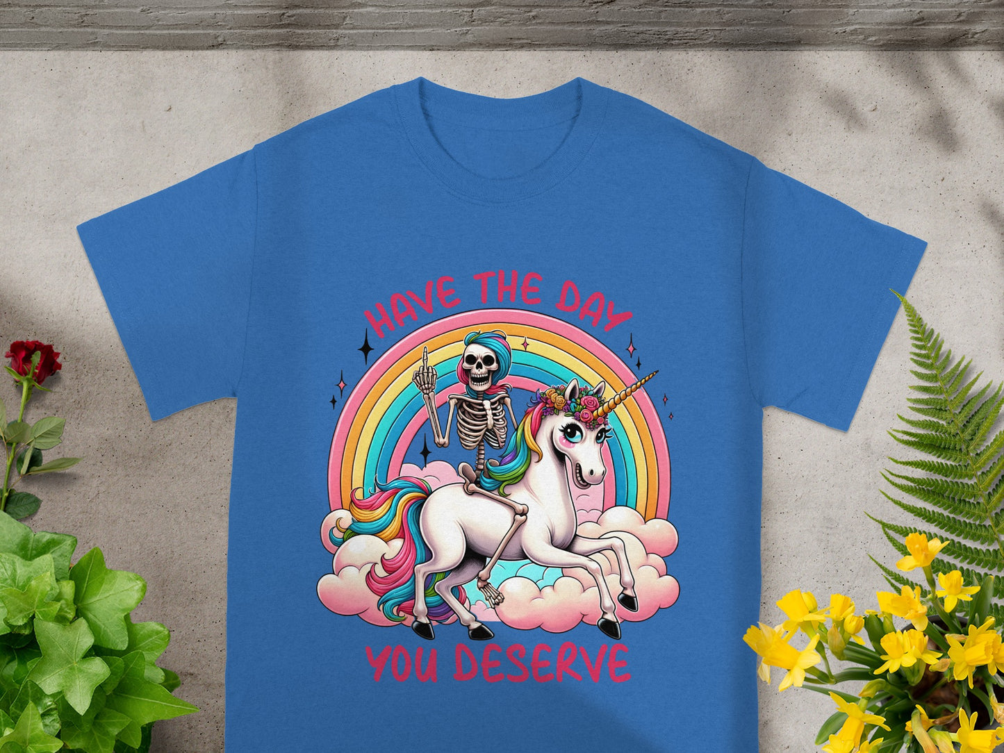 Have The Day You Deserve Skeleton Riding Unicorn Shirt