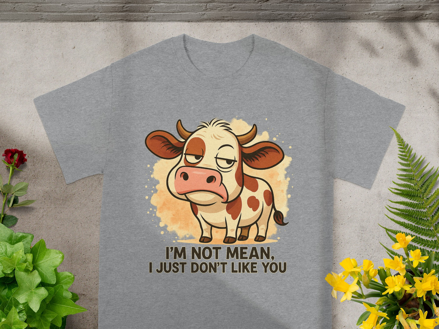 T-shirt with cartoon cow saying "I'm not mean, I just don't like you."
