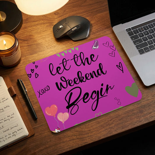 Purple mousepad with "Let the weekend Begin" text, hearts, and balloons.