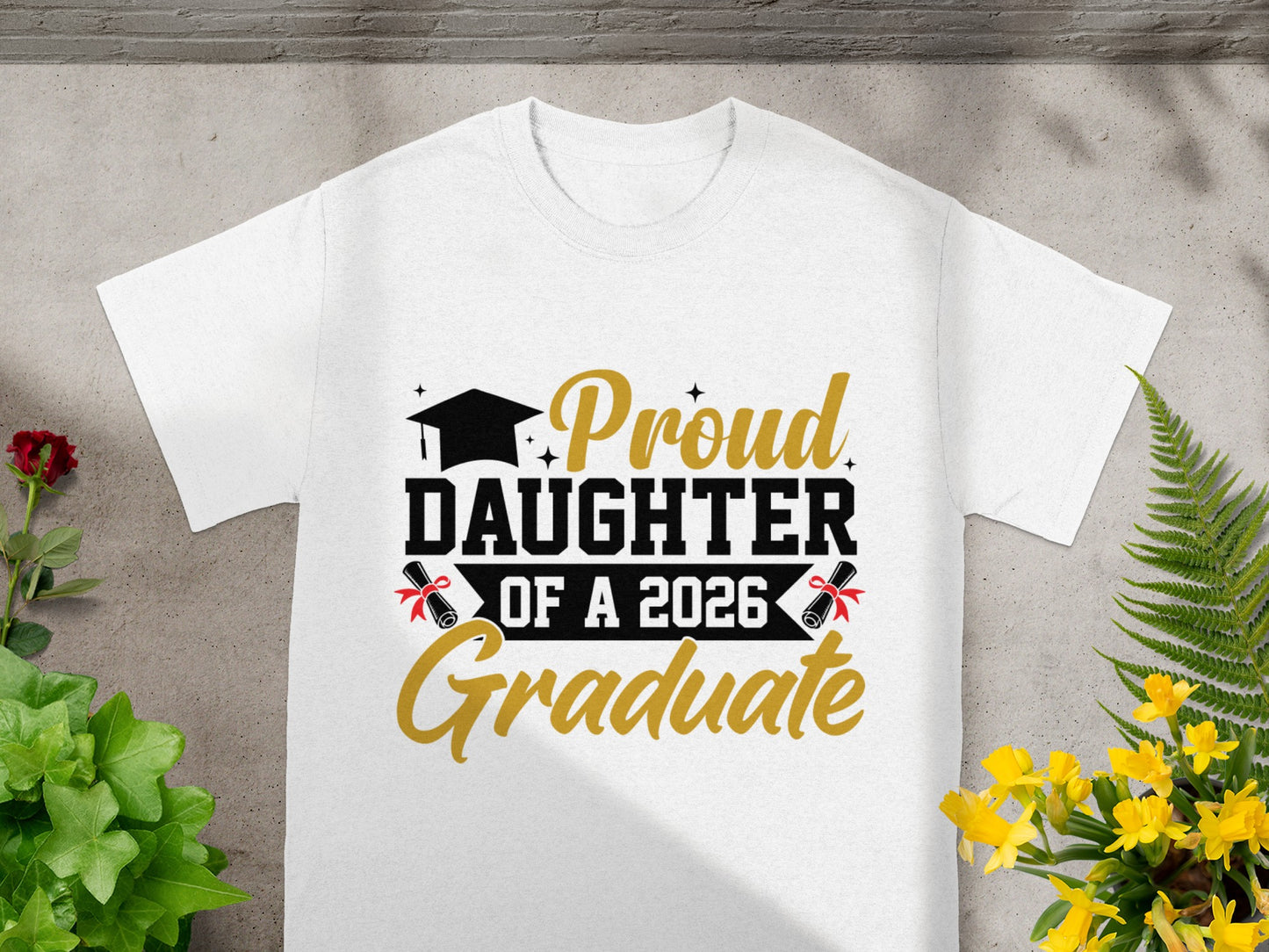 Proud Daughter of a 2026 Graduate t-shirt