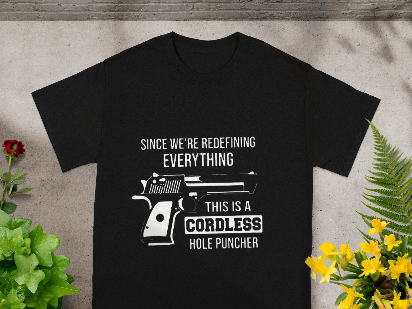 Redefining Everything Cordless Hole Puncher T-Shirt