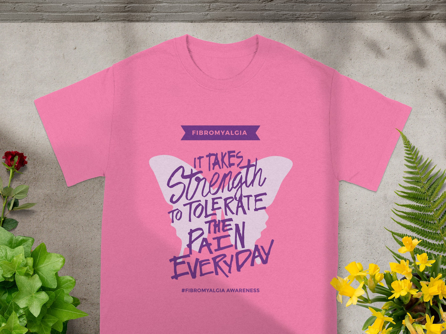 It Takes Strength To Tolerate The Pain Everyday T-Shirt