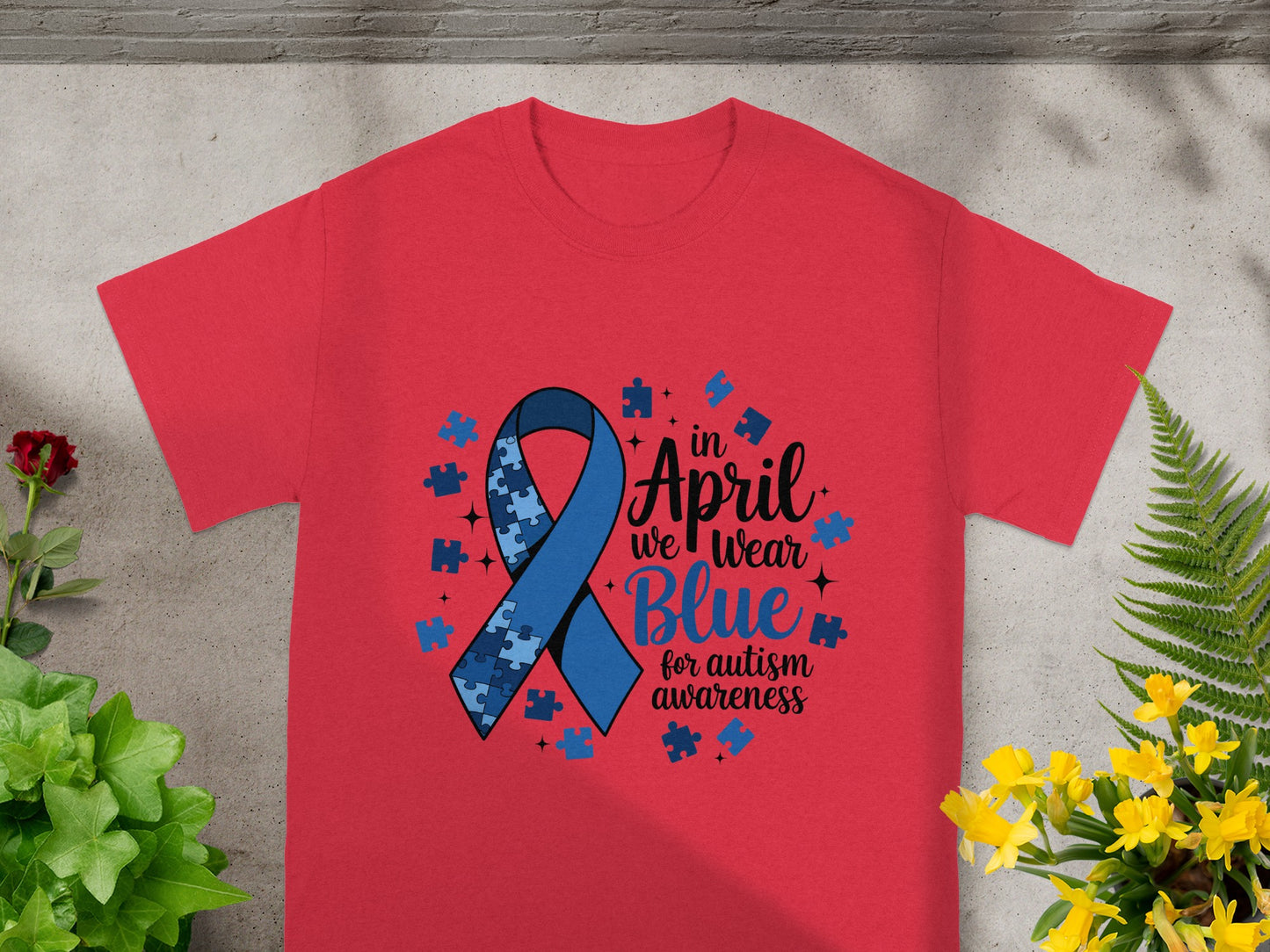 In April We Wear Blue for Autism Awareness Shirt
