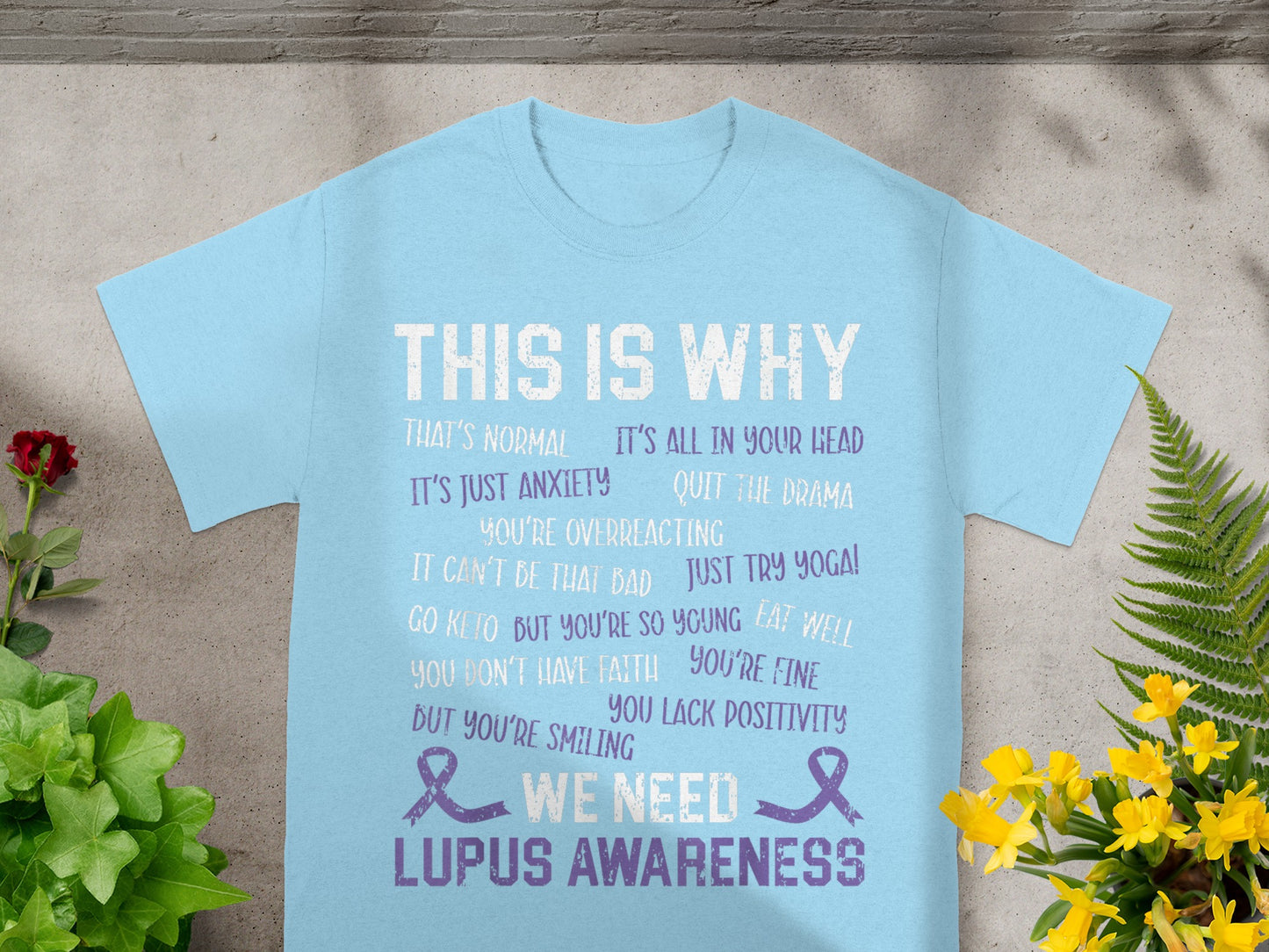 This Is Why We Need Lupus Awareness T-Shirt
