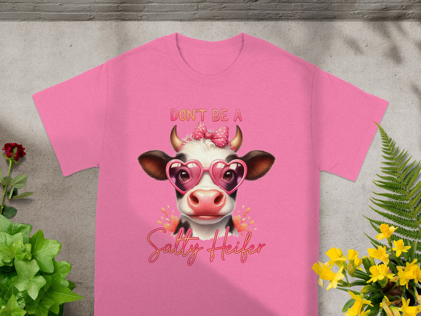 Don't Be A Salty Heifer Pink T-Shirt for Animal Lovers