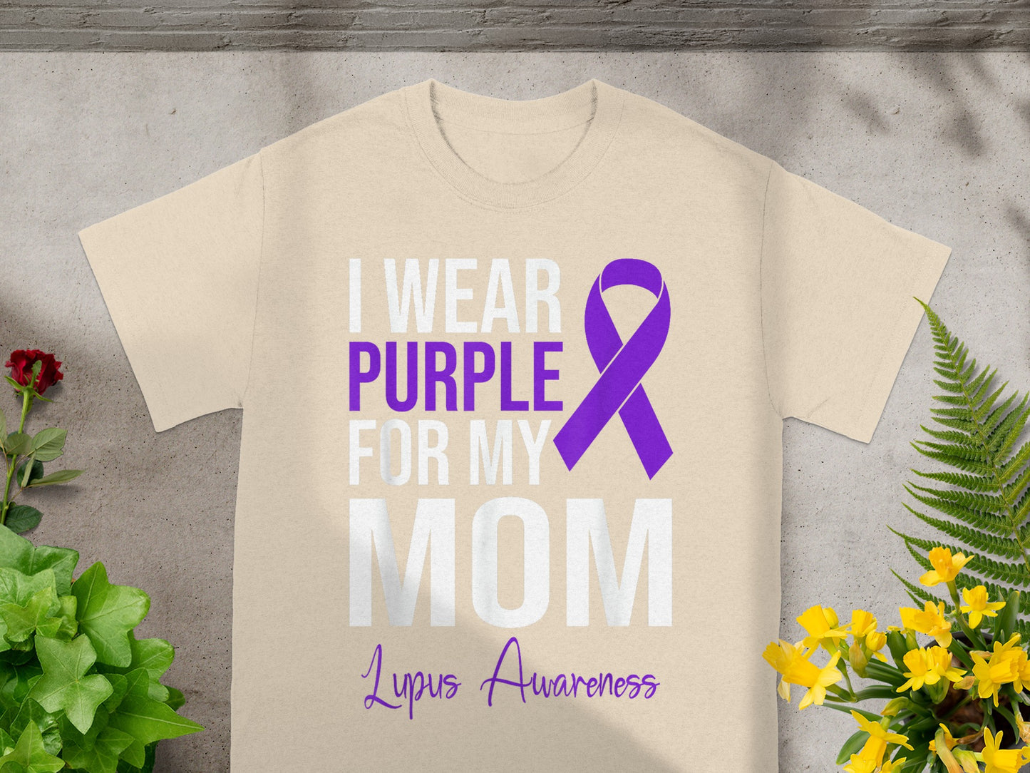 I Wear Purple for My Mom Lupus Awareness Shirt
