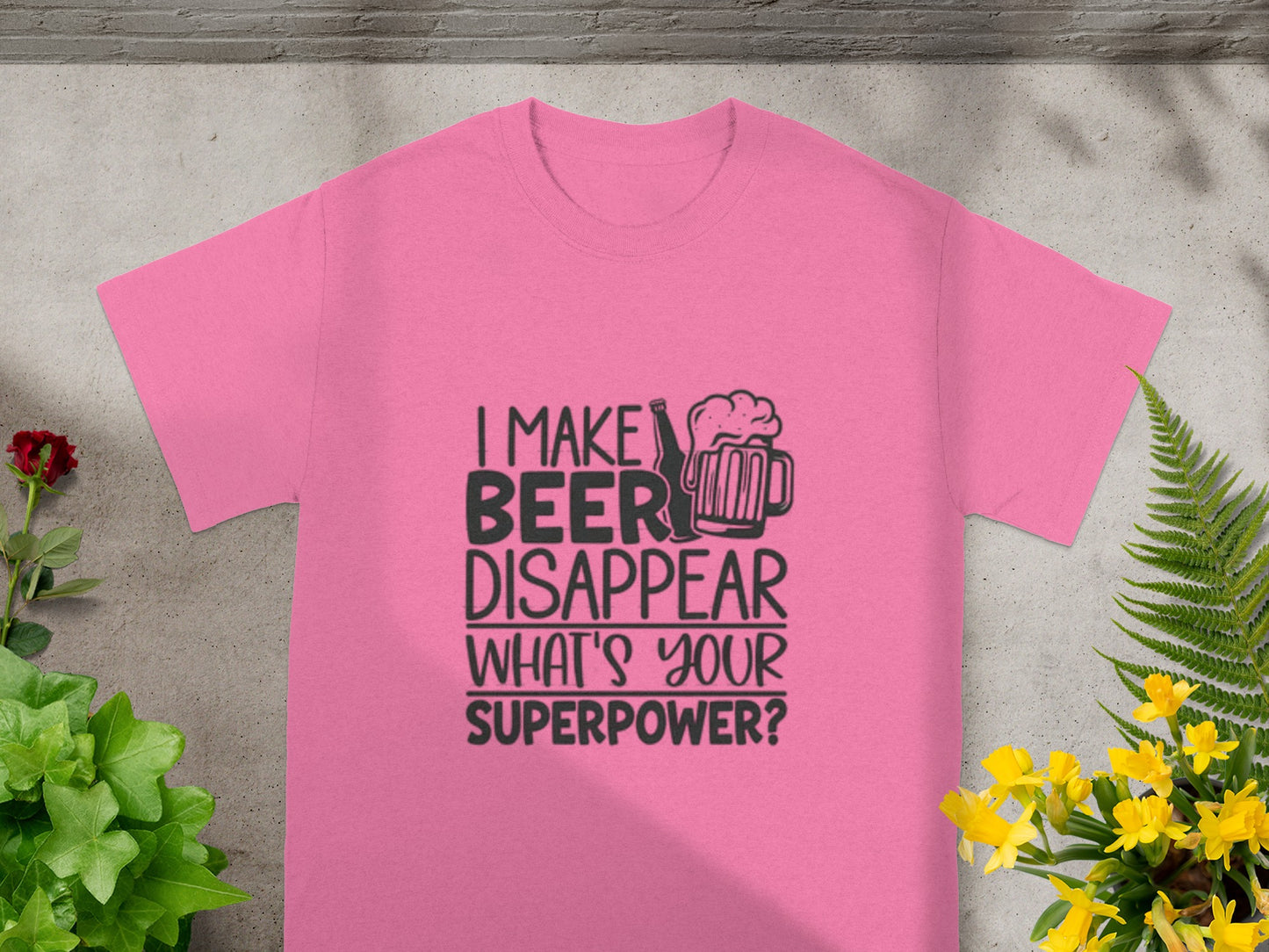 I Make Beer Disappear What's Your Superpower Shirt