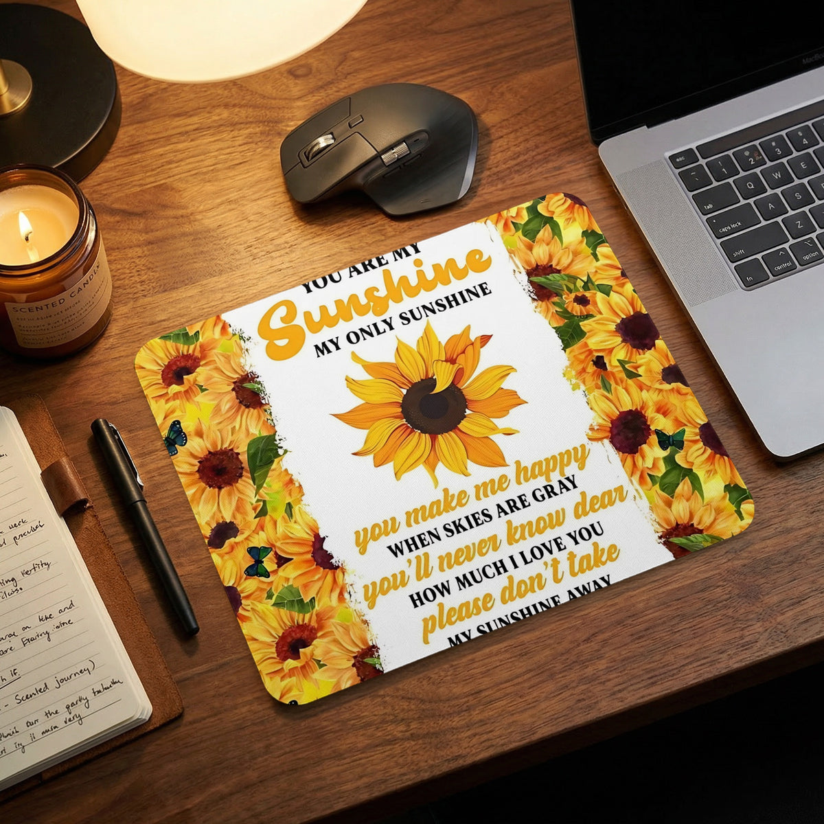 Mousepad with sunflowers and quote "You are my sunshine, my only sunshine."