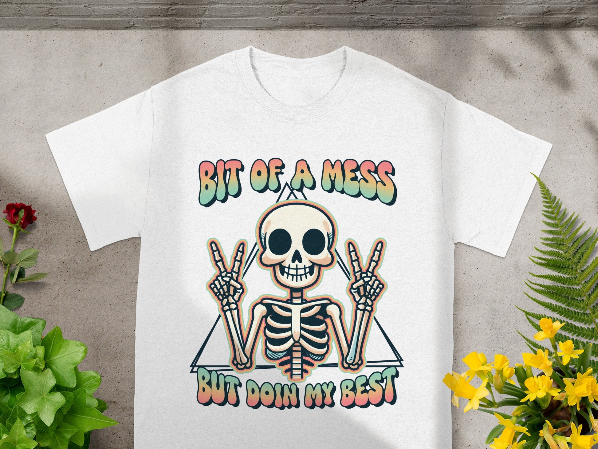 Bit of a Mess But Doin My Best Skeleton Shirt