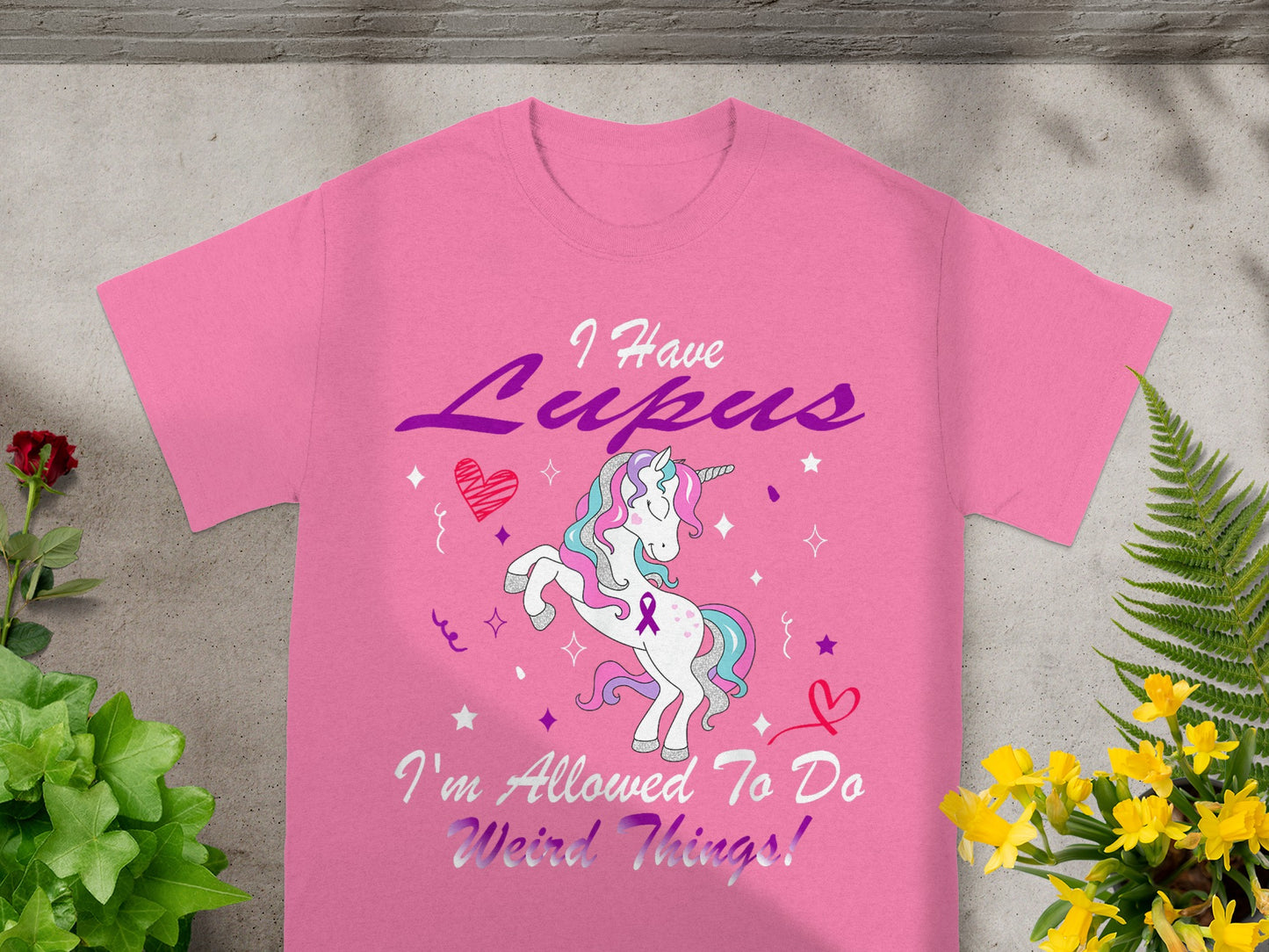 I Have Lupus I'm Allowed To Do Weird Things Shirt
