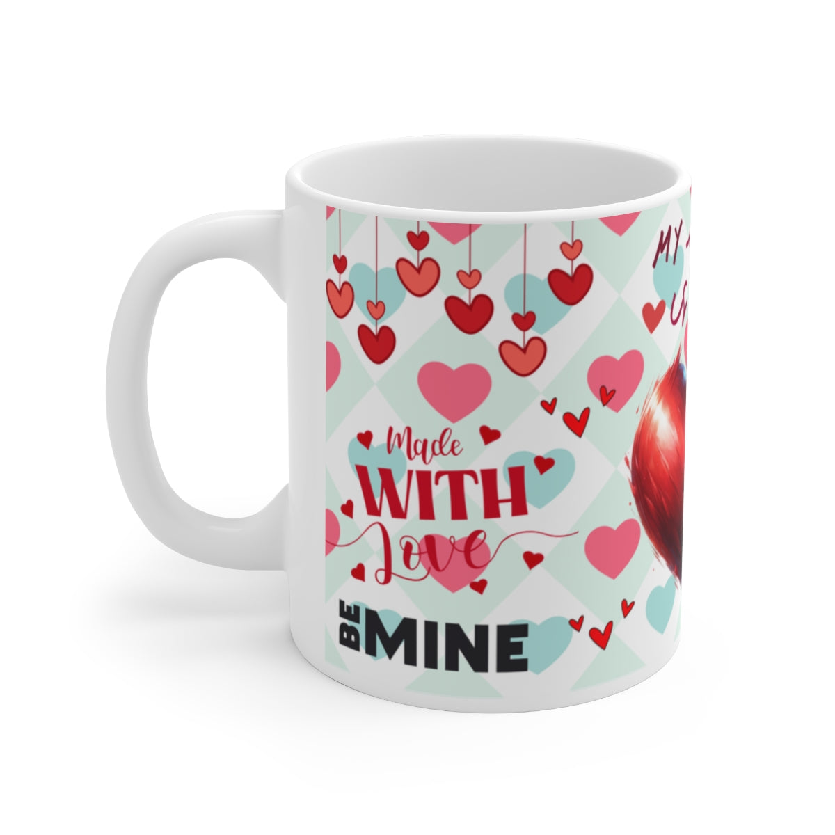 Made With Love Be Mine Valentine's Day Mug