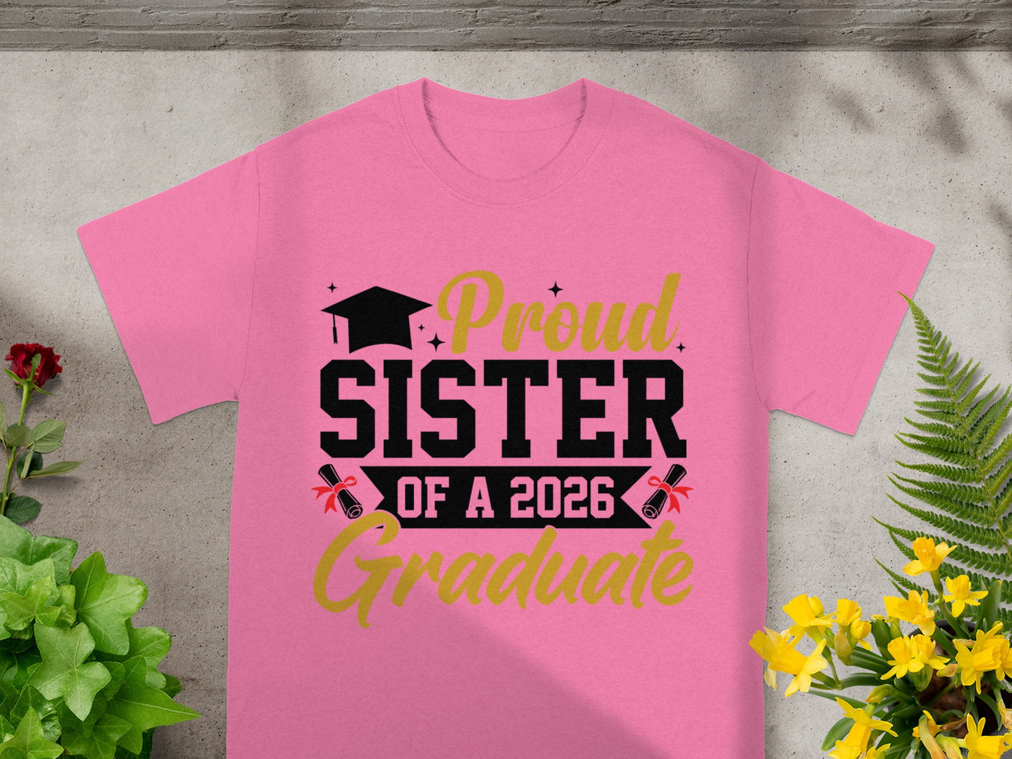 Proud Sister of a 2026 Graduate T-Shirt